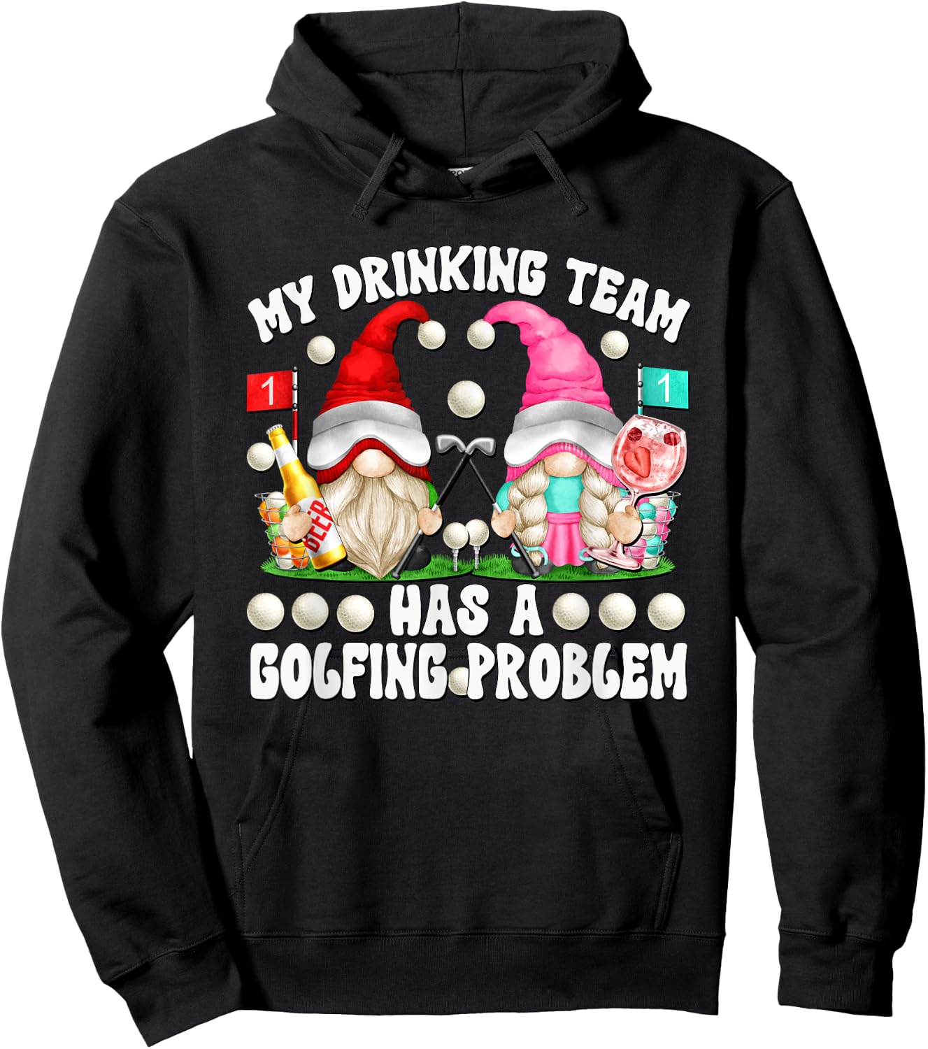 My Drinking Team Has A Golfing Problem Funny Golf Gnomes Hoodie - Hoodie | Black