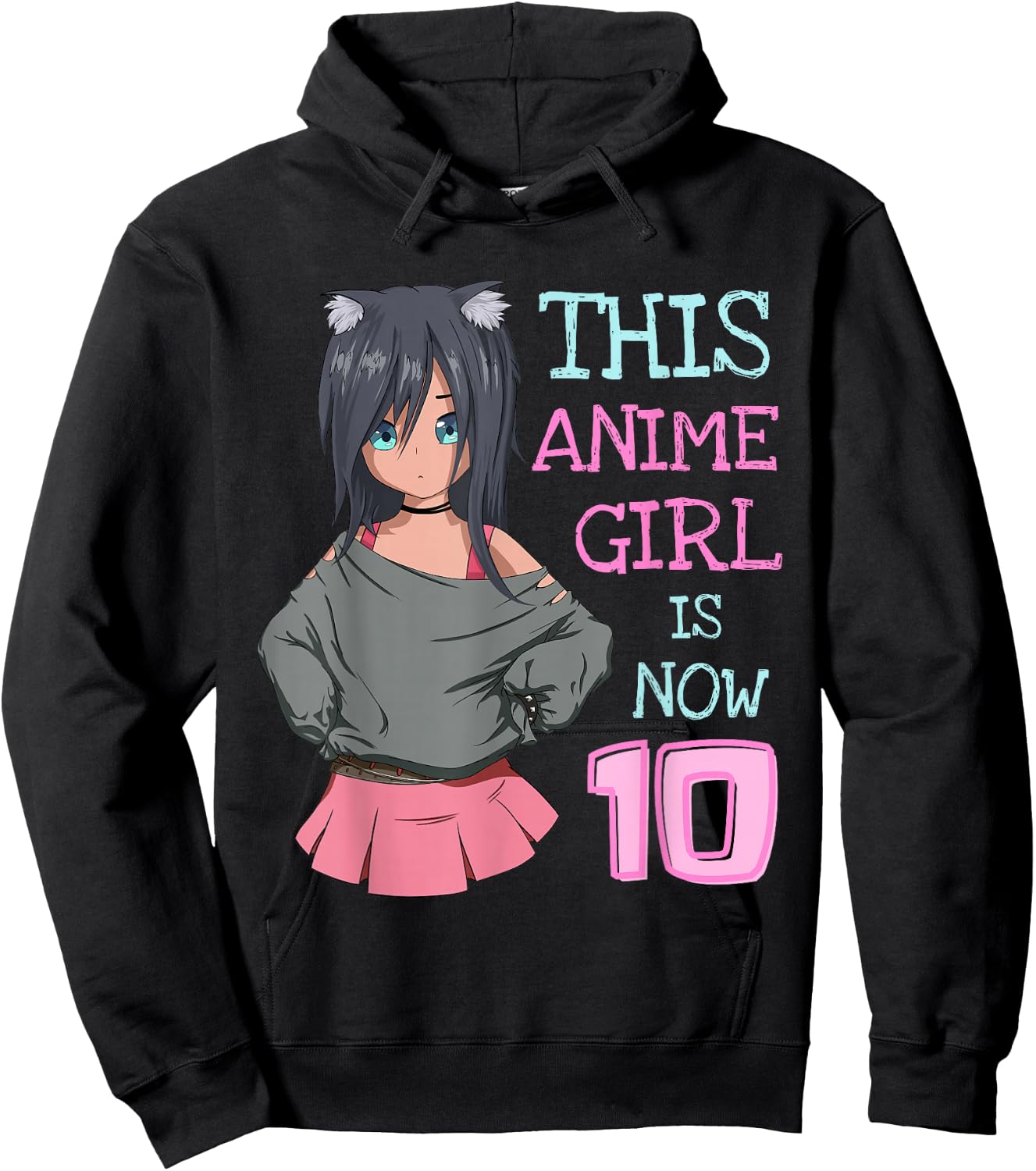 This Anime Girl is Now 10 Years Old Birthday Girl Kawaii Hoodie - Hoodie | Black