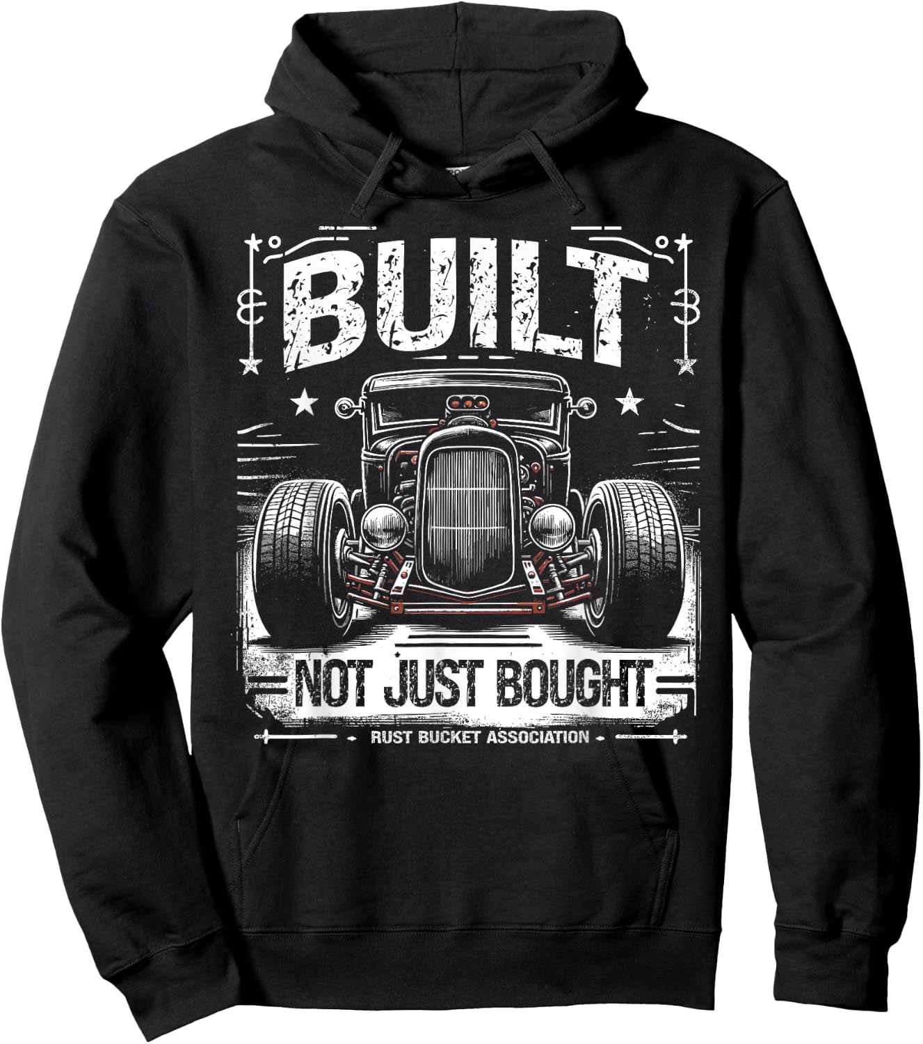 Rat Rod Built Not Just Bought, Vintage Hot Rod Car Hoodie - Hoodie | Black