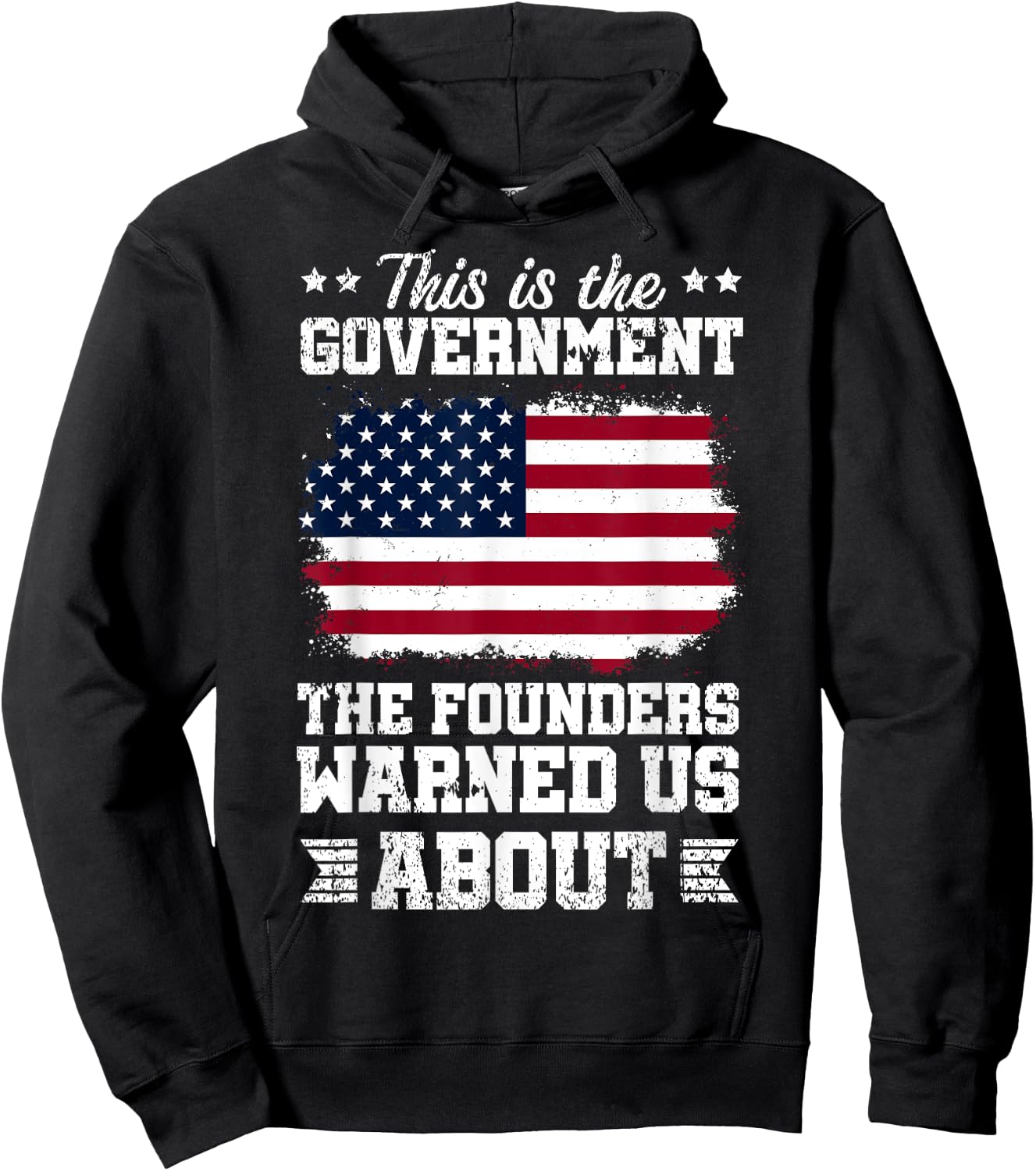 This Is Government The Founders Warned Us About | America Hoodie - Hoodie | Black
