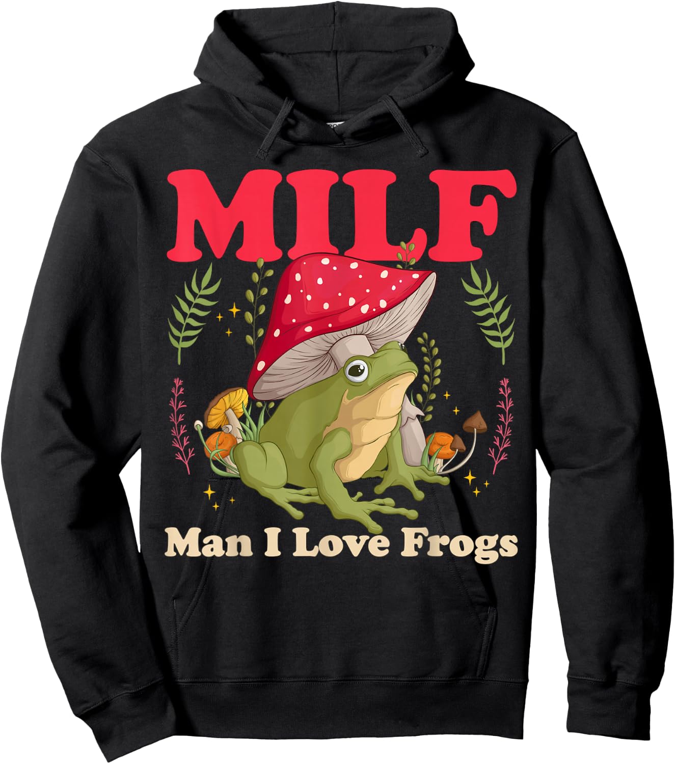 Funny Frog Milf Man I Love Frogs Hoodie - Hoodie | Black