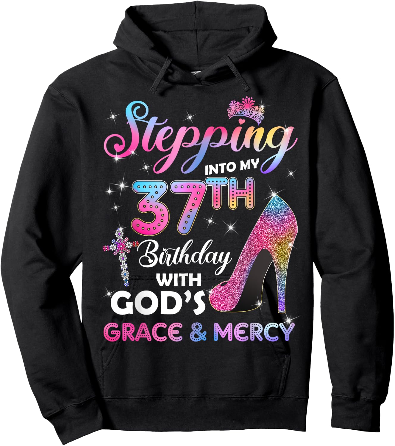 Stepping Into My 37th Birthday gift Women 37 years old Pumps Hoodie - Hoodie | Black