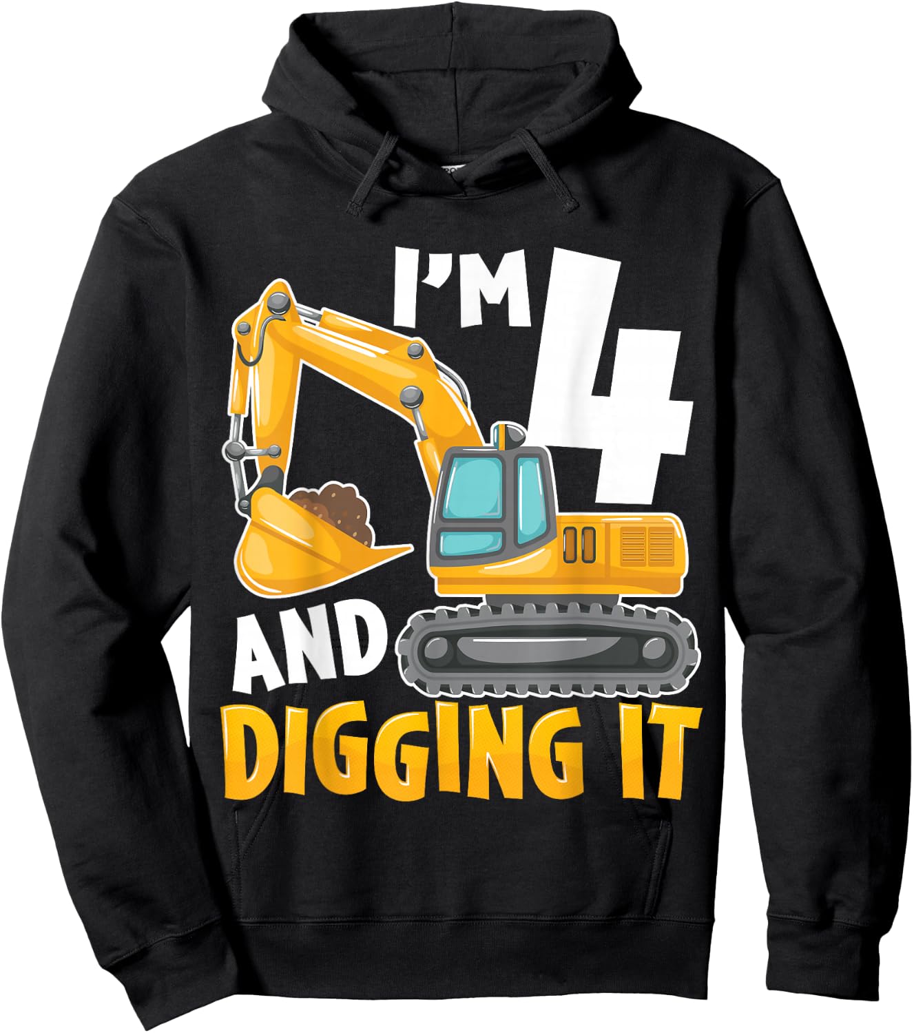 I'm Four 4 Year Old 4th Birthday Boy Excavator Construction Hoodie - Hoodie | Black