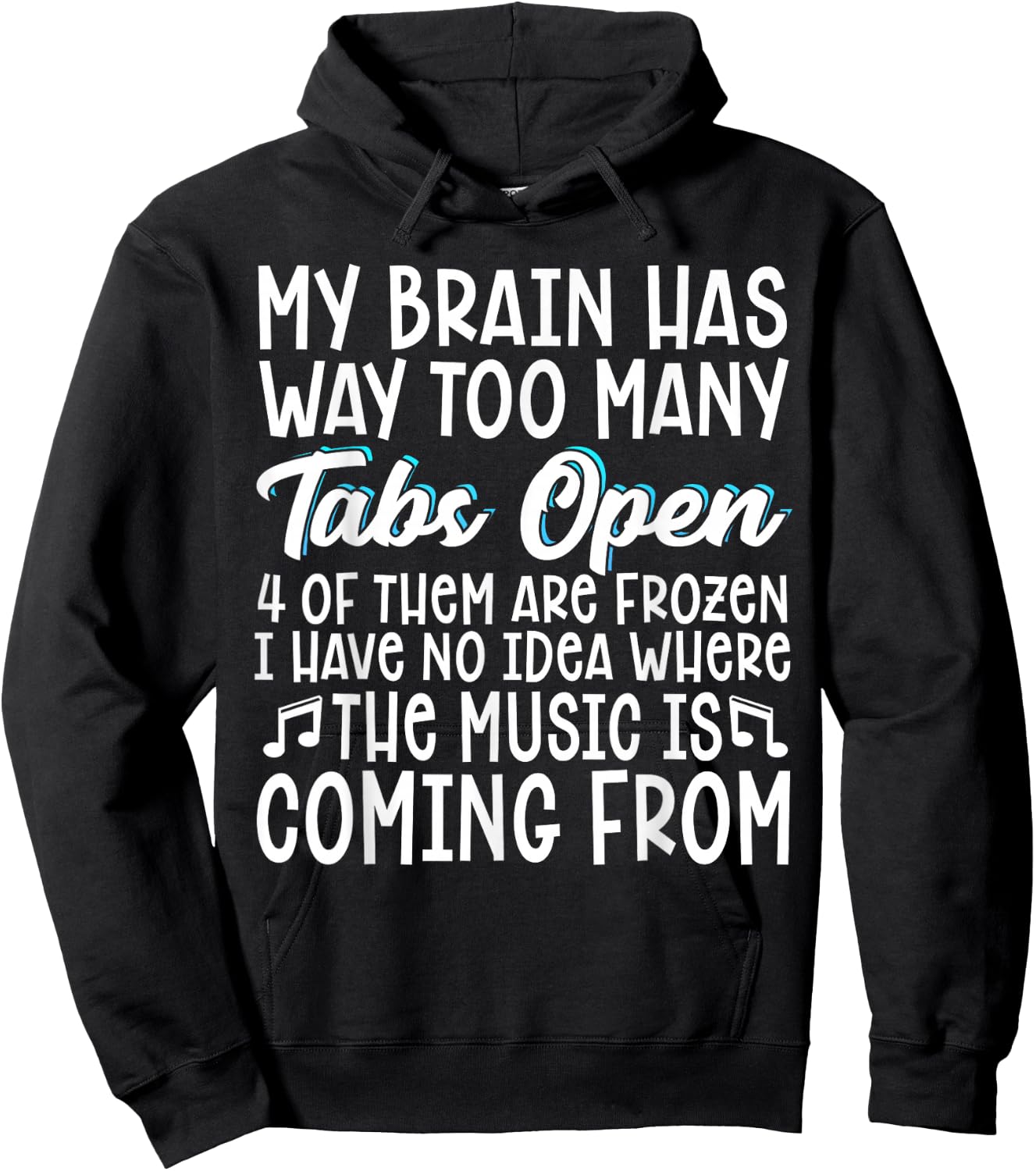 My Brain Has Way Too Many Tabs Open Hoodie - Hoodie | Black