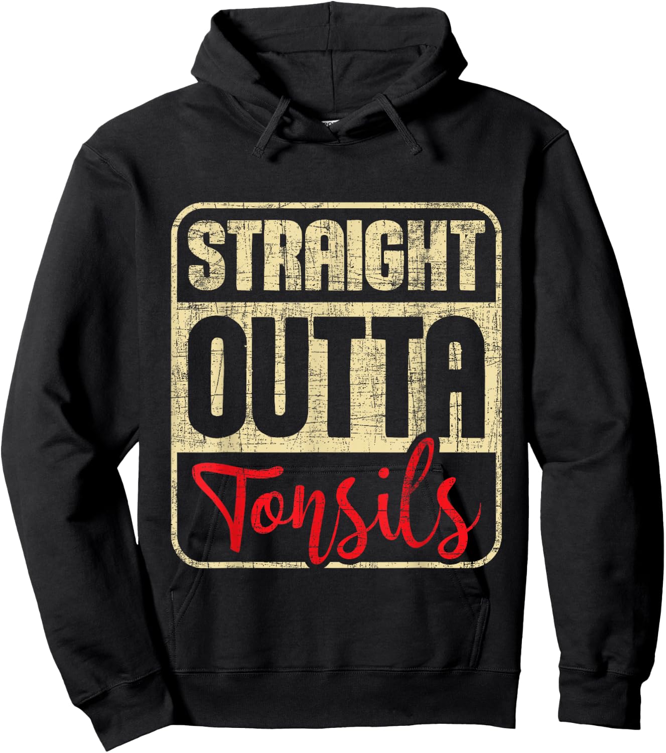 Straight Outta Tonsils - Tonsil Removal Surgery Recovery Hoodie - Hoodie | Black