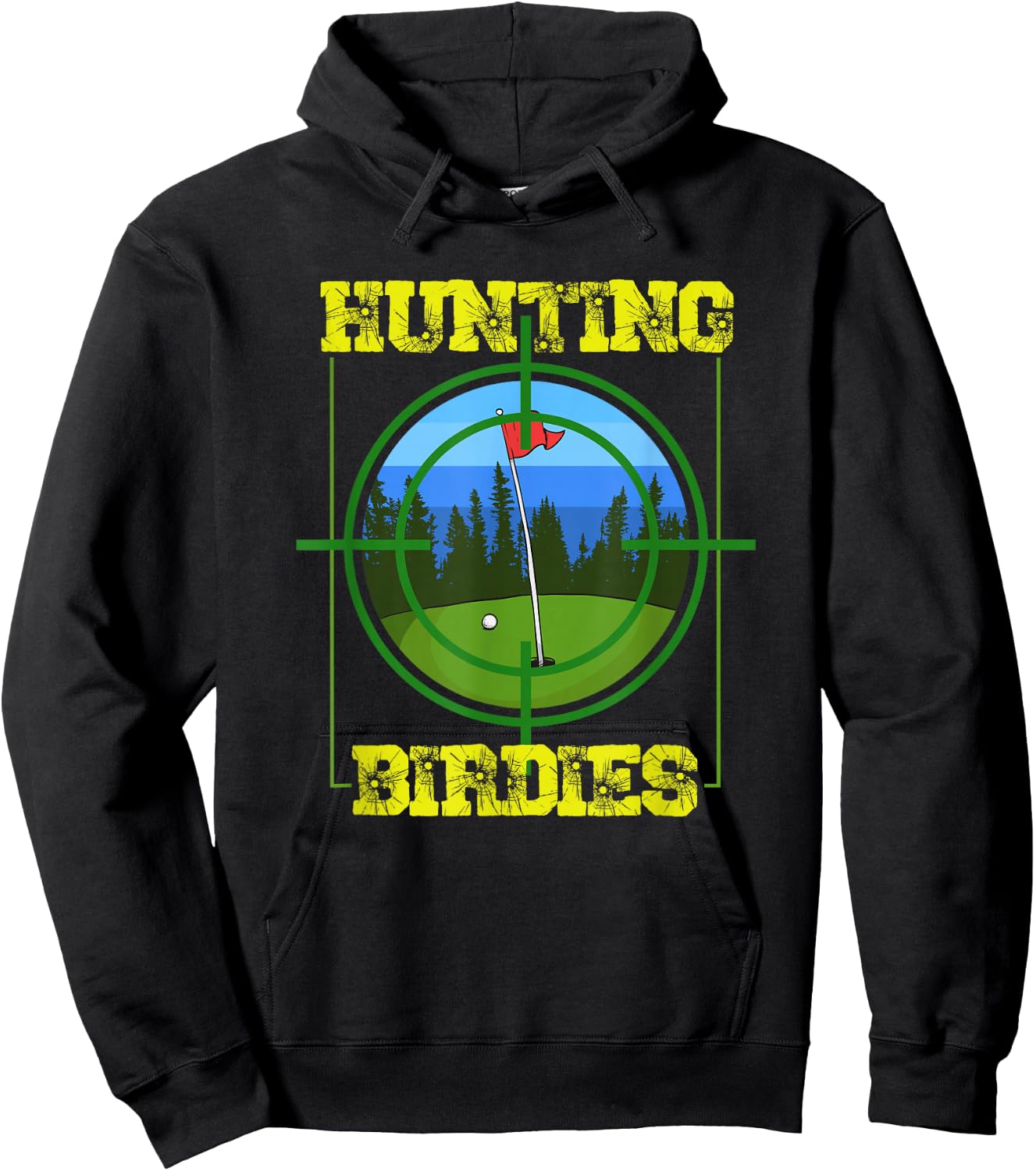 Hunting Birdies Golf Player Golfing Quote Golfer Design Hoodie - Hoodie | Black