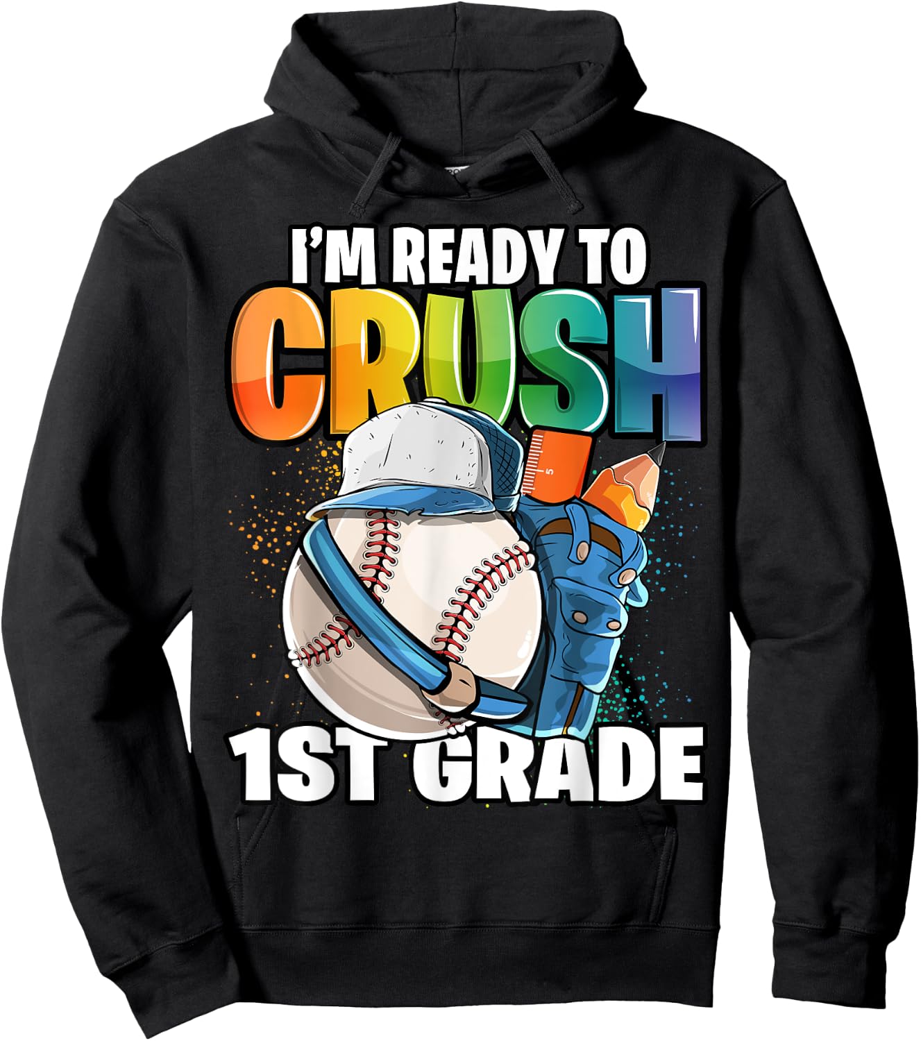 I'm Ready to Crush 1st Grade Baseball Back to School Boys Hoodie - Hoodie | Black