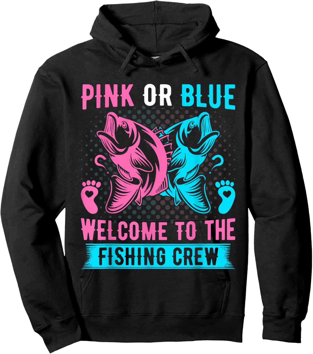 Gender Reveal Fishing Pink Or Blue Welcome to Fishing Crew Hoodie - Hoodie | Black