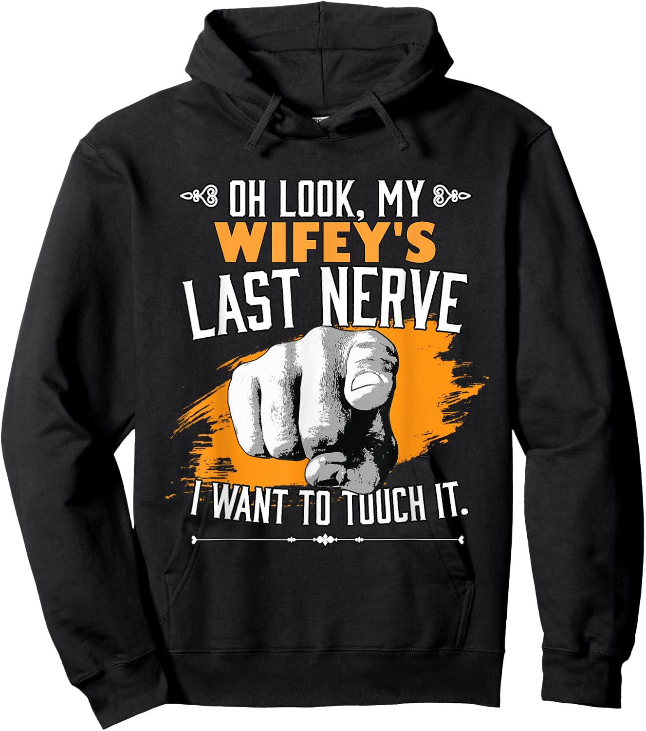 Look My Wifey's Last Nerve Funny Husband Wife Family Hoodie - Hoodie | Black