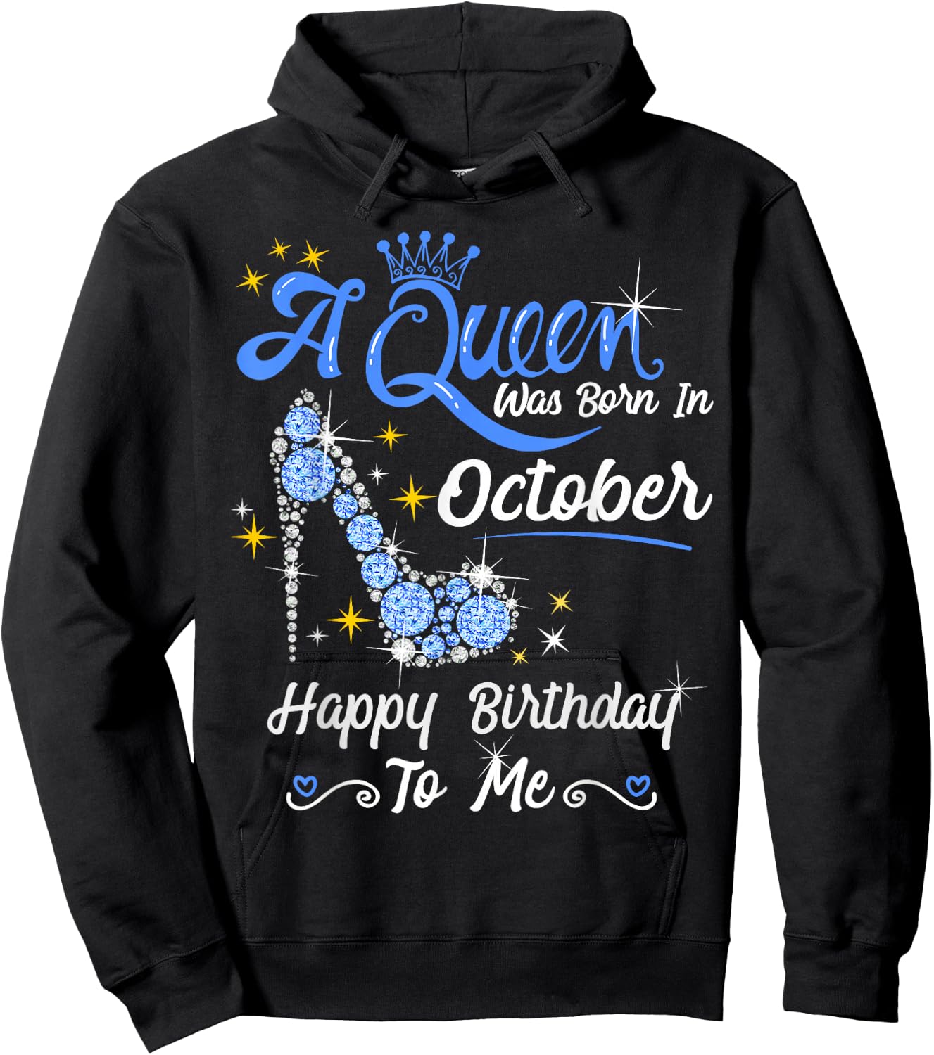 Queen was Born in October Cute Funny Happy Birthday Gift Hoodie - Hoodie | Black