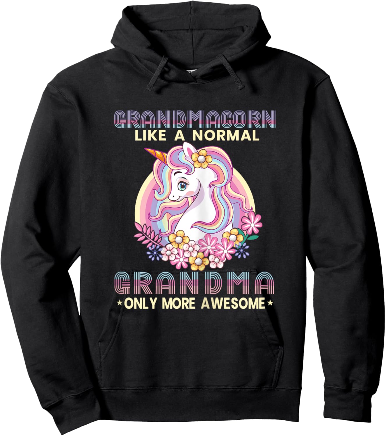 Grandmacorn Like A Normal Grandma Only More Awesome Unicorn Hoodie - Hoodie | Black