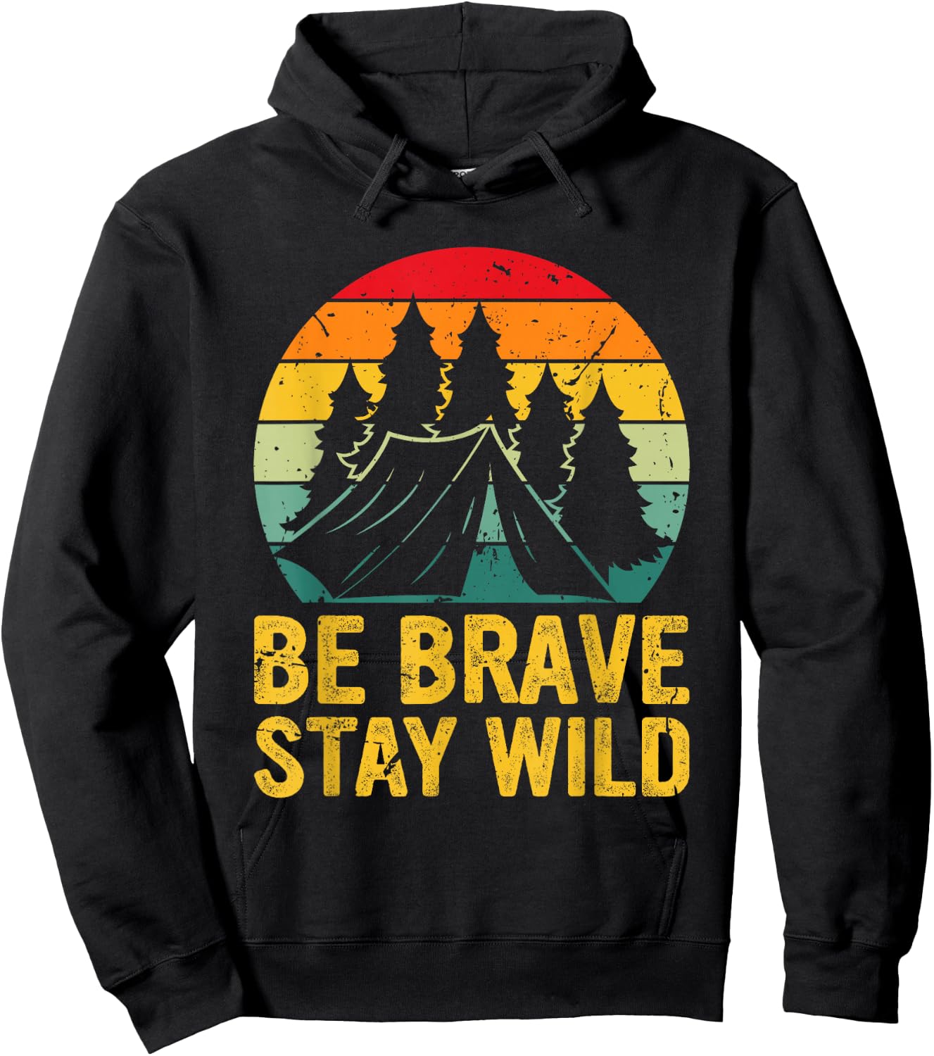 Retro Be Brave Stay Wild Vintage Outdoors Adventure Hoodie - Hoodie | Black
