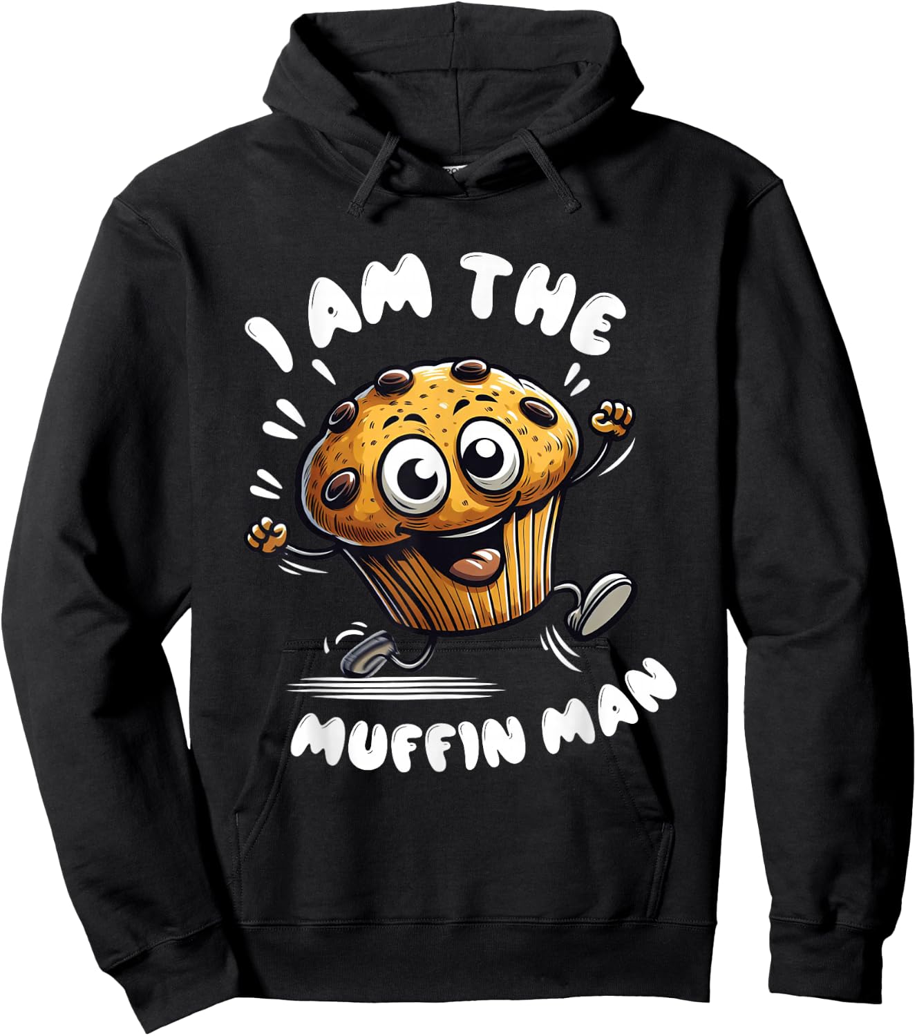 I'm The Muffin Man! Muffin Hoodie - Hoodie | Black