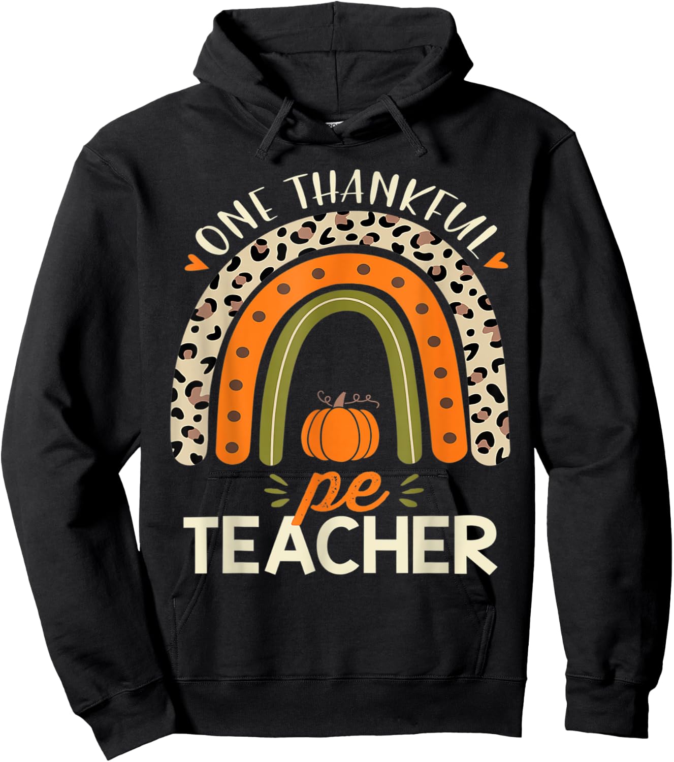 One Thankful Pe Teacher Thanksgiving Women Leopard Rainbow Hoodie - Hoodie | Black