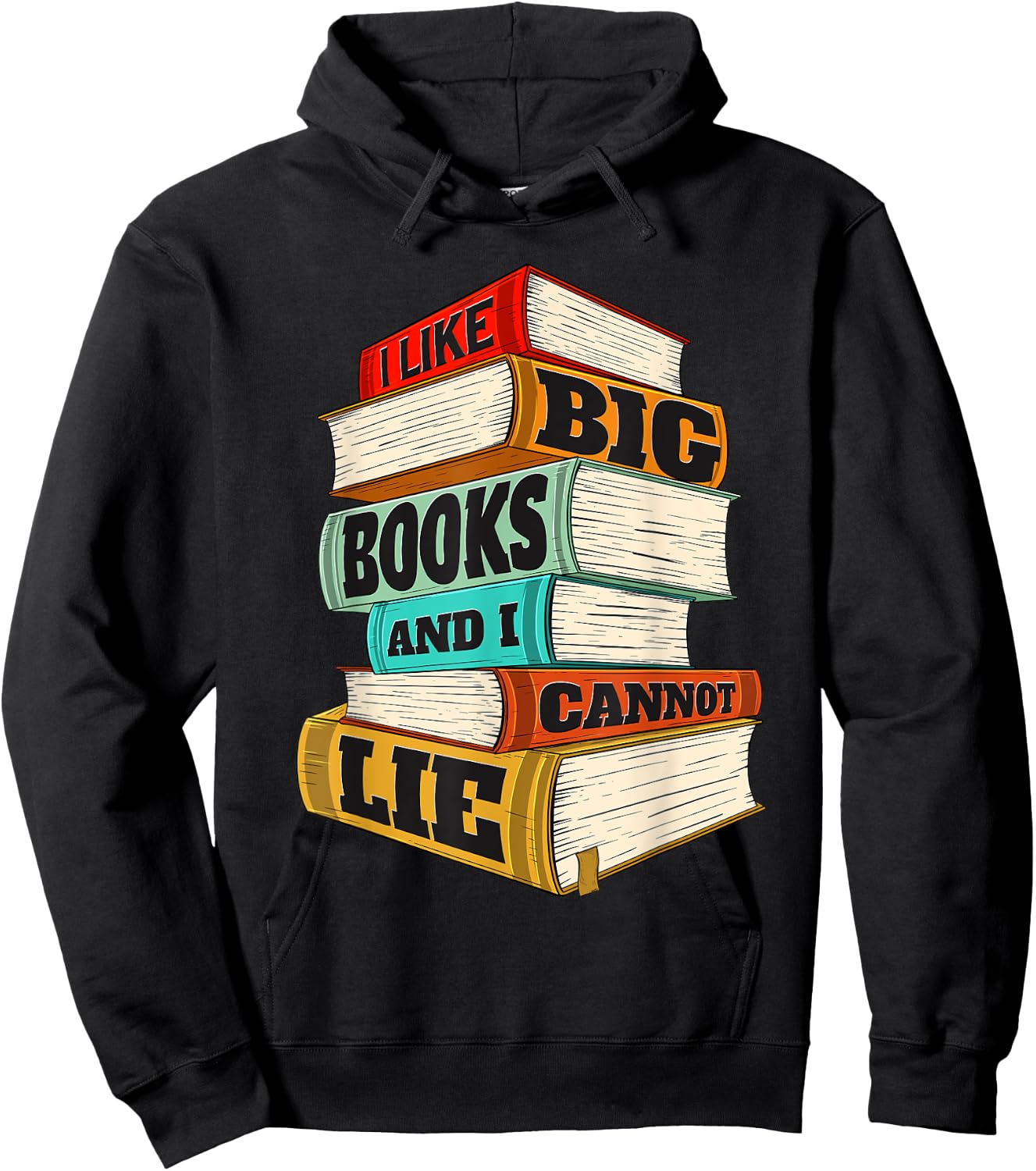 I Like Big Books And I Cannot Lie - Librarian Book Reader Hoodie - Hoodie | Black