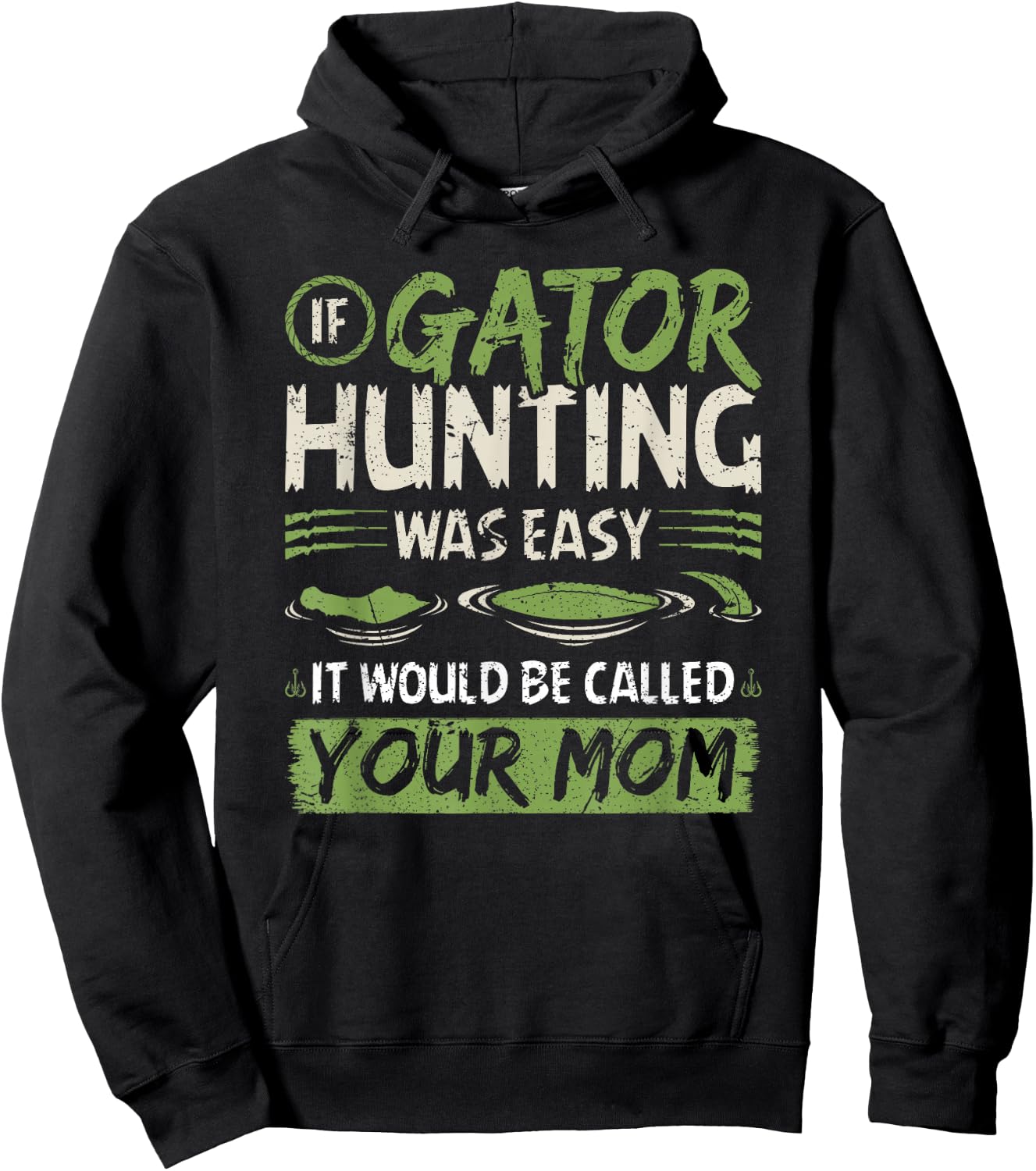 If Gator Hunting was easy, Funny Alligator Hunter Hoodie - Hoodie | Black