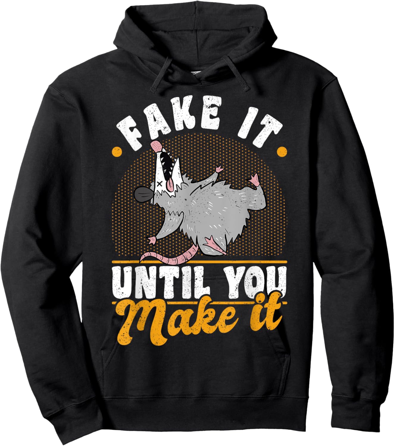 Opossums Vintage Fake It Until You Make It Hoodie - Hoodie | Black