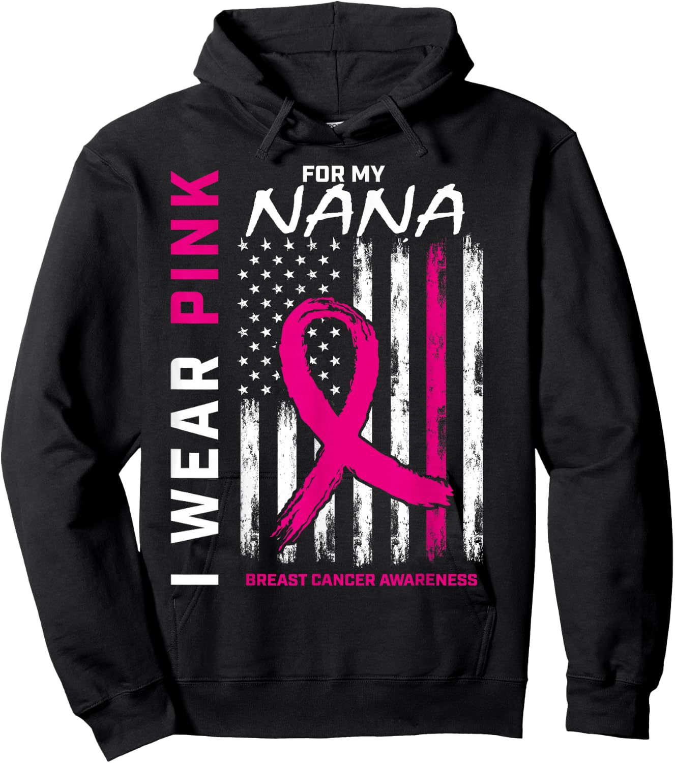 I Wear Pink For Nana Breast Cancer Awareness American Flag Women Kids Men Hoodie - Hoodie | Black