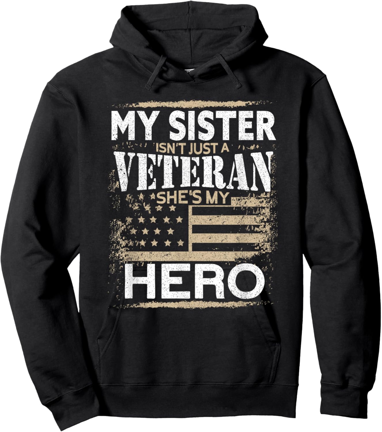 My Sister My Hero | USA Flag Proud American Veteran Sister Hoodie - Hoodie | Black