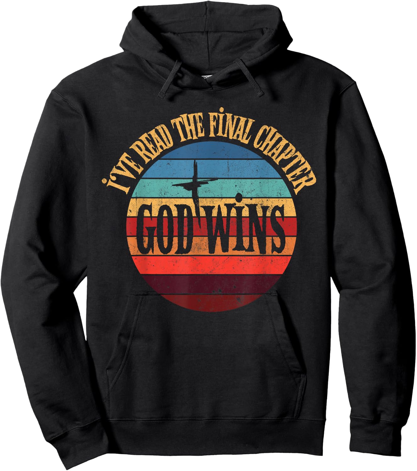 I've Read The Final Chapter God Wins Jesus Christian Bible Hoodie - Hoodie | Black