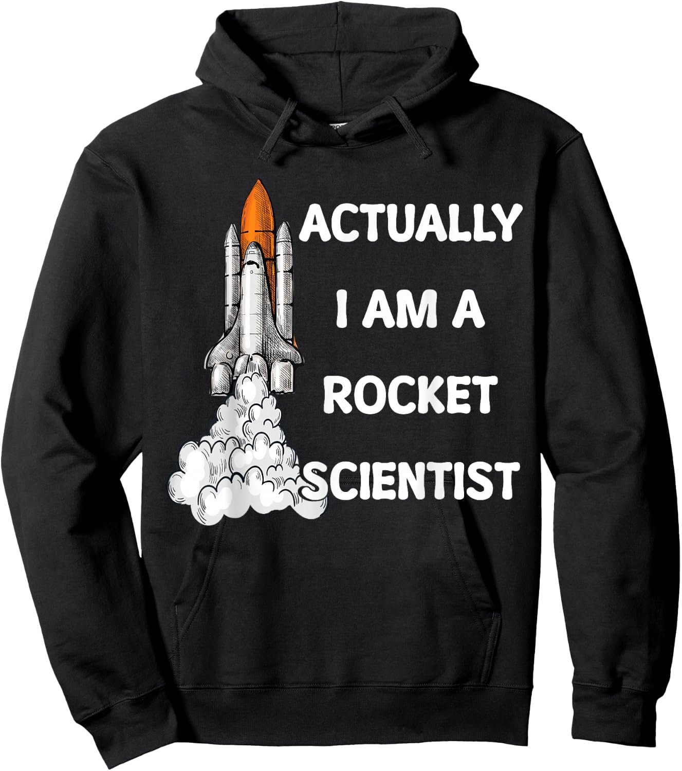 Actually I Am A Rocket Scientist Science Hoodie - Hoodie | Black