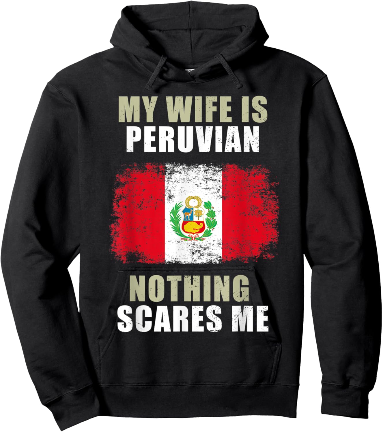 My Wife Is Peruvian Nothing Scares Me Hoodie - Hoodie | Black