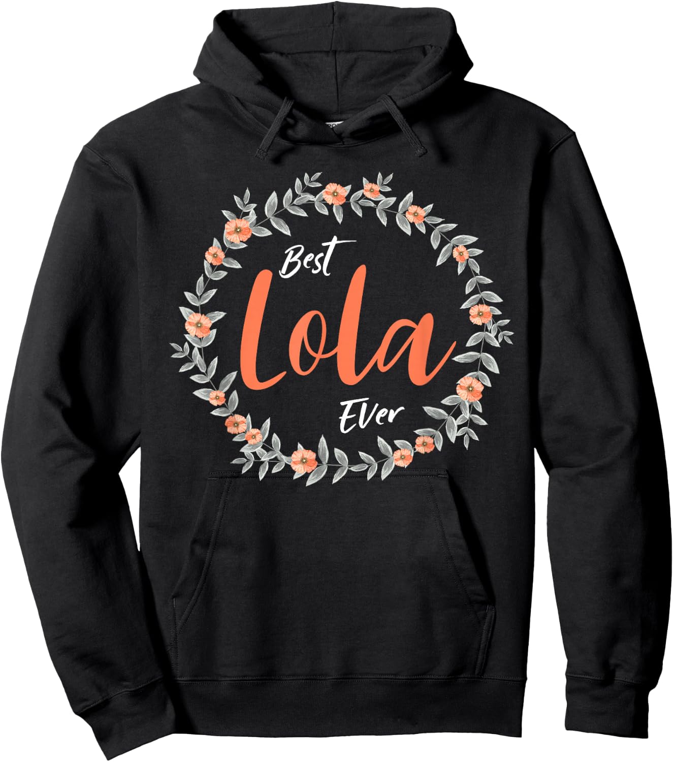 Best Lola Ever - Lola Hoodie - Hoodie | Black