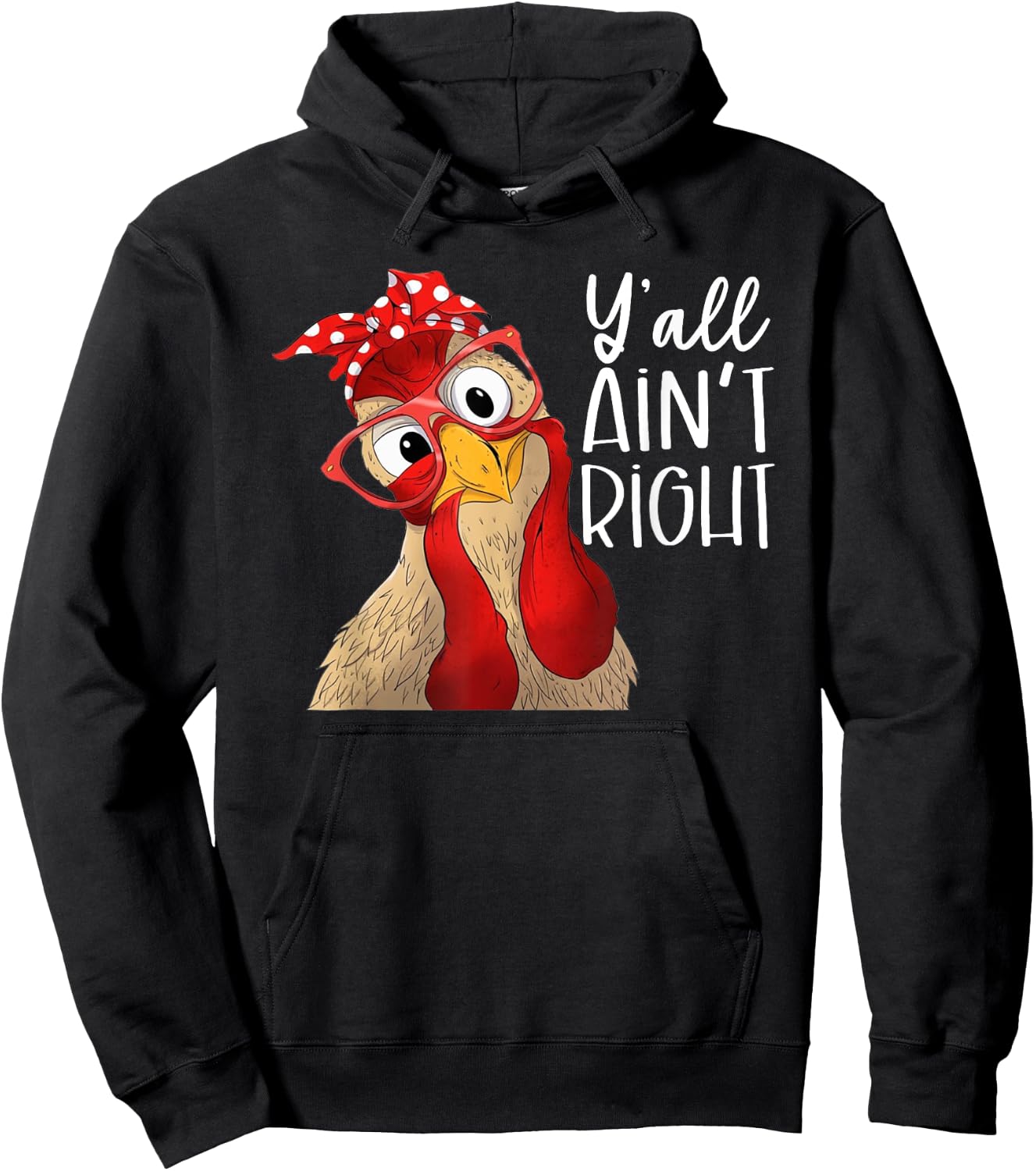Y'all Ain't Right, Chicken Dealer, Chicken Lover Hoodie - Hoodie | Black