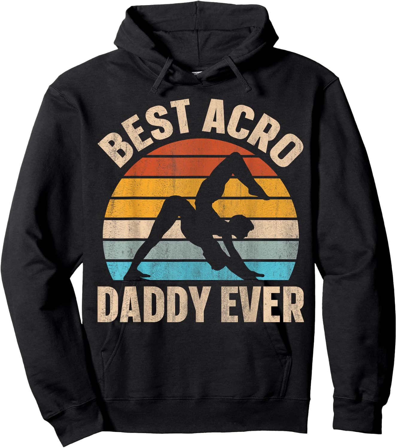 Best Acro Daddy ever Design for an Acro Yoga Dad Hoodie - Hoodie | Black