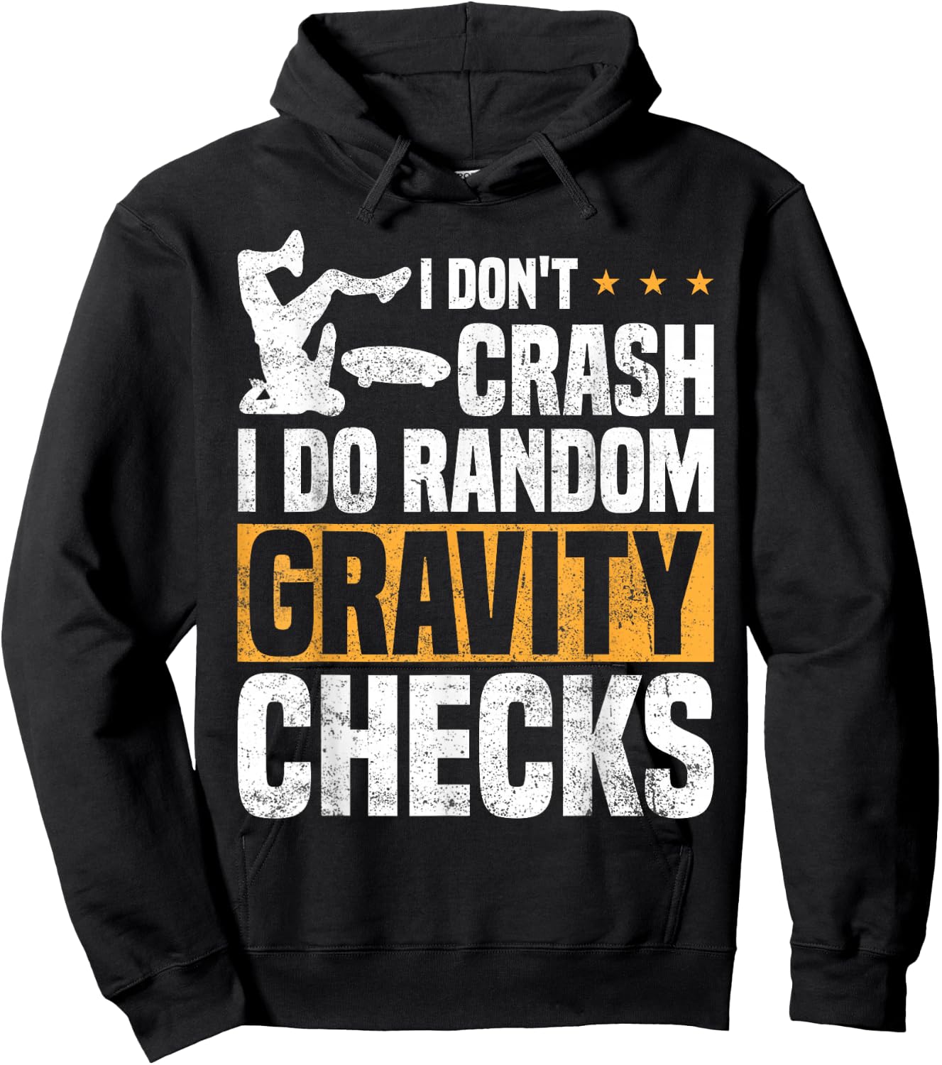 I Don't Crash I Do Random Gravity Checks Skateboard Skaters Hoodie - Hoodie | Black