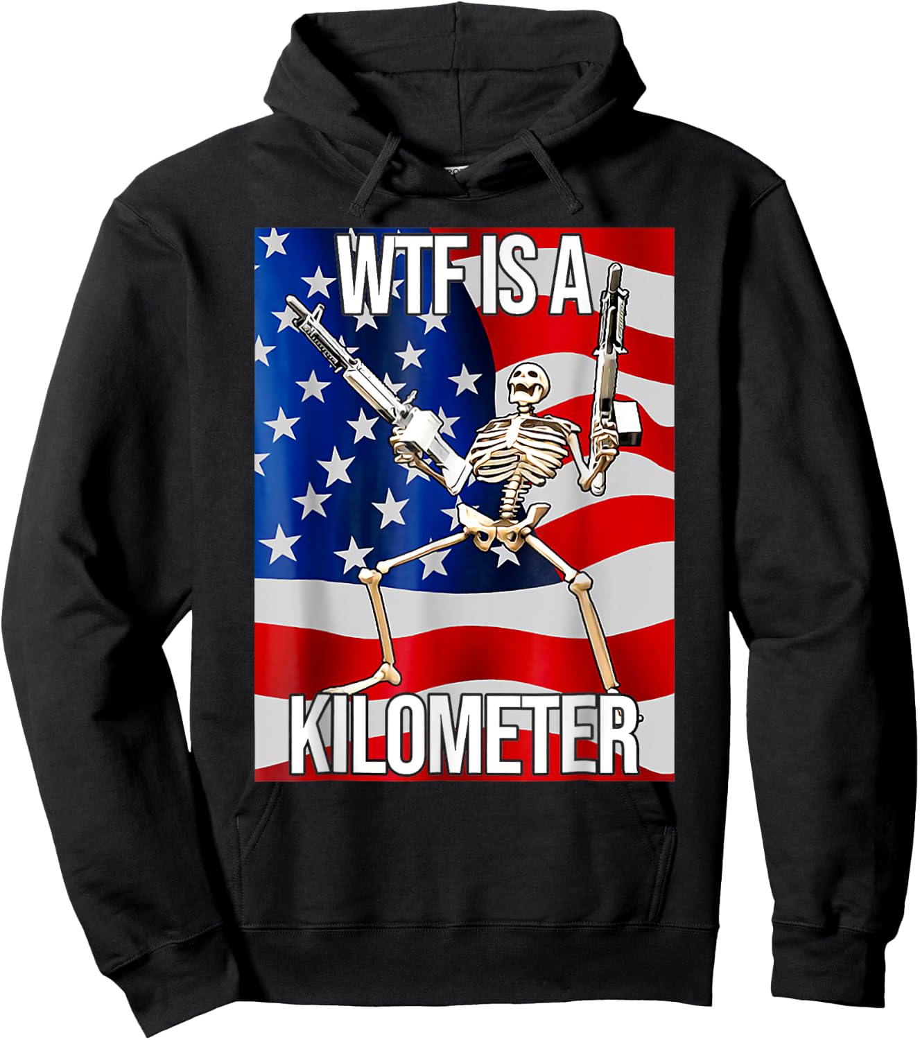 Funny WTF Is A Kilometer USA American Flag Skeleton US Men Hoodie - Hoodie | Black