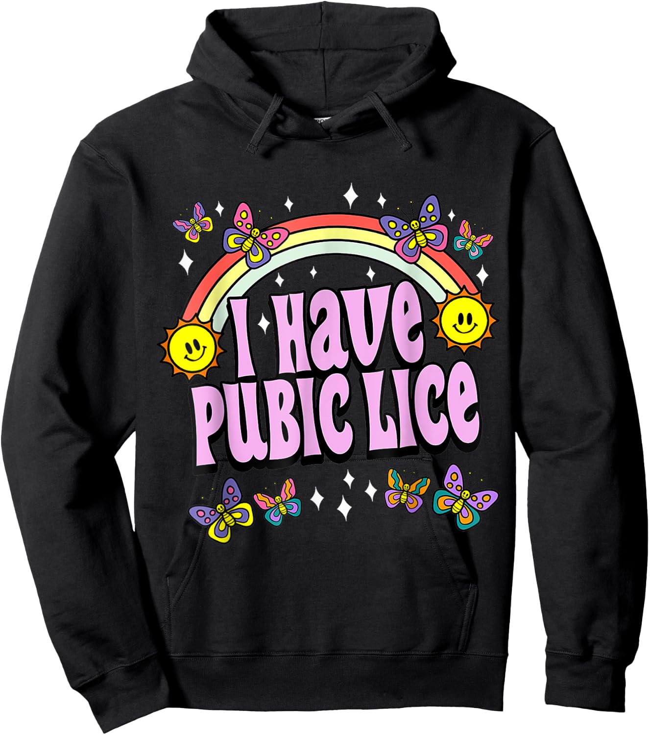I Have Pubic Lice Funny Retro Offensive Inappropriate Meme Hoodie - Hoodie | Black