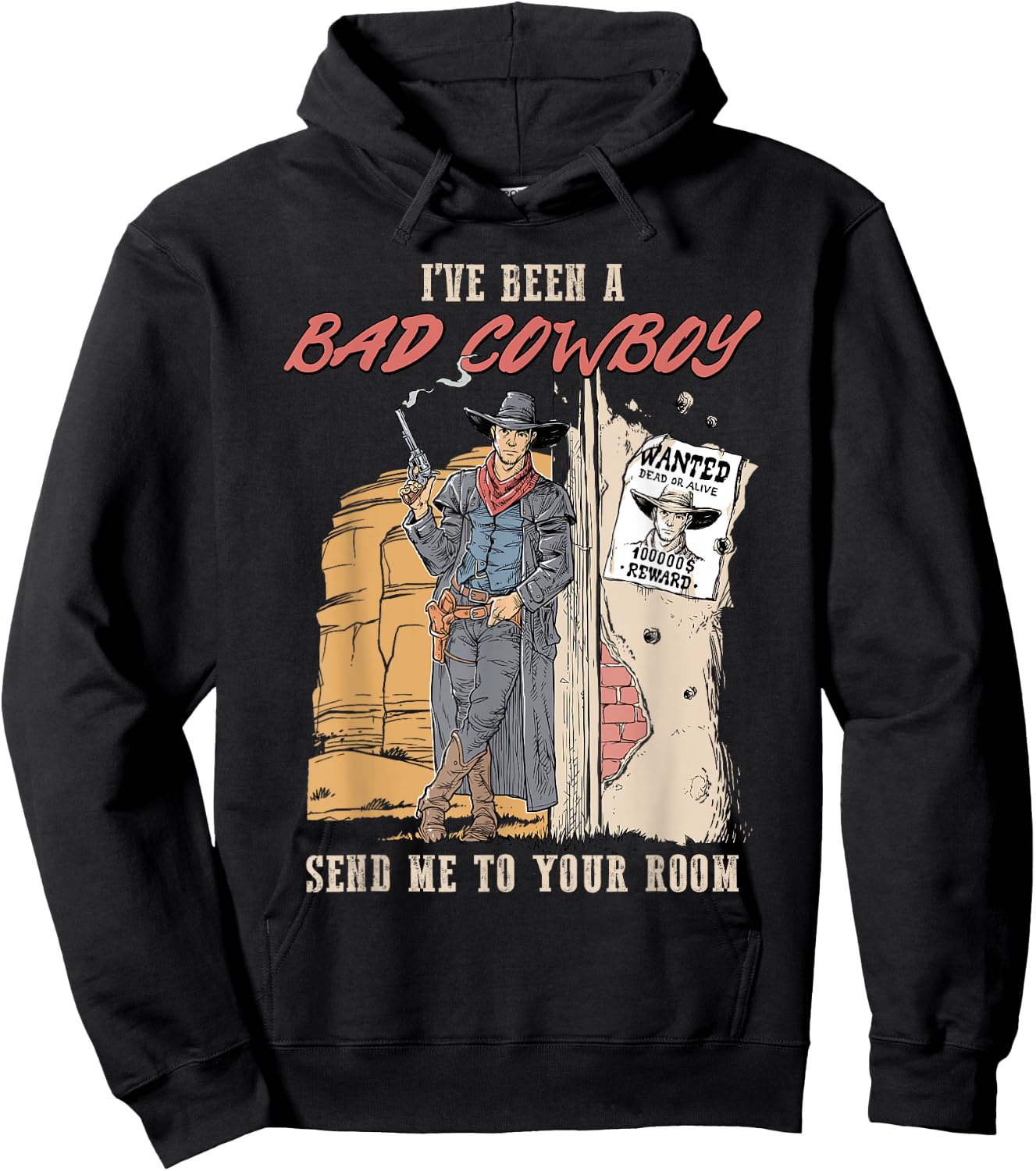 I've Been A Bad Cowboy Send Me To Your Room Hoodie - Hoodie | Black