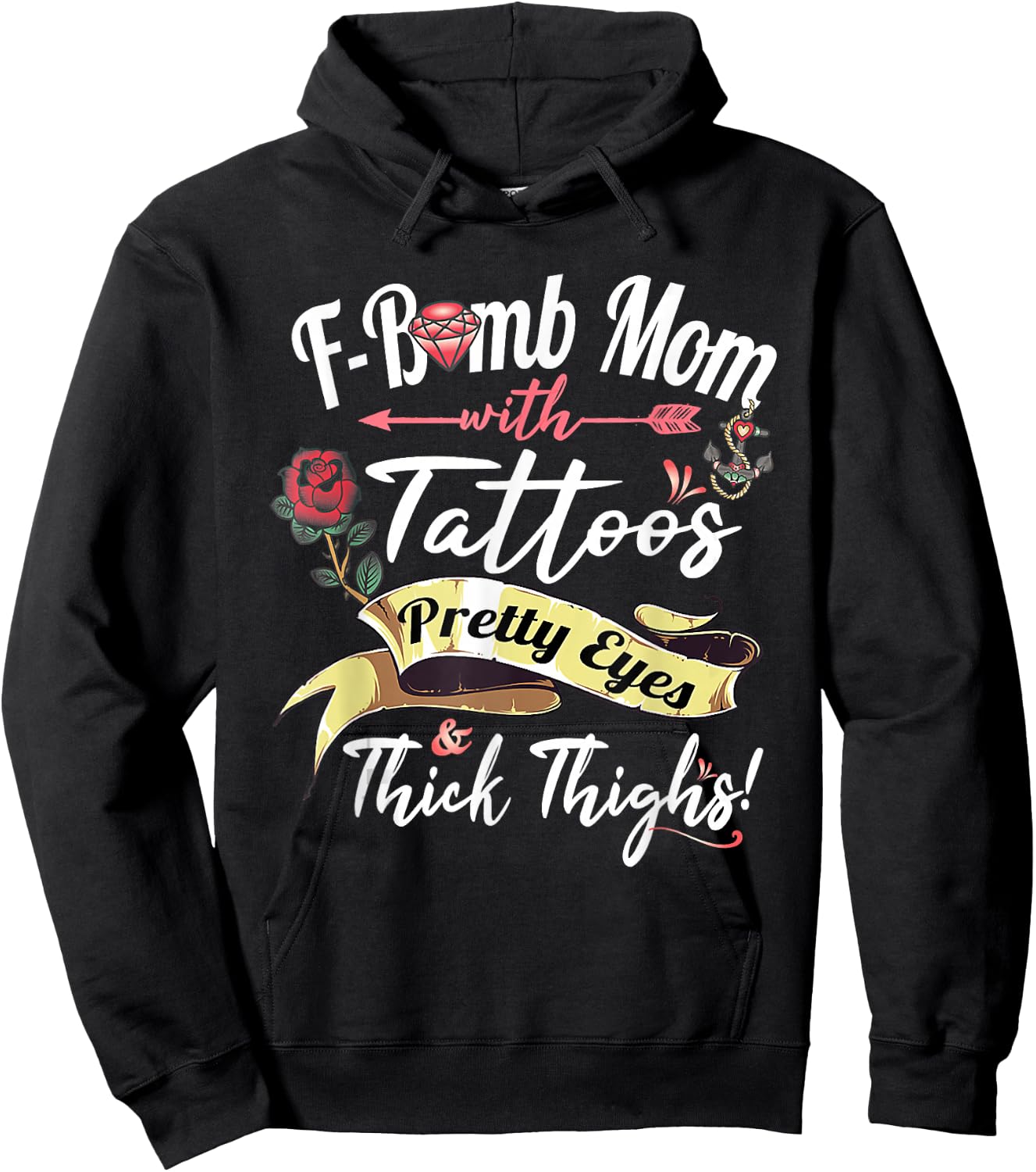 F Bomb Mom Tattoos Pretty Eyes Thick Thighs Cute Mommy Theme Hoodie - Hoodie | Black
