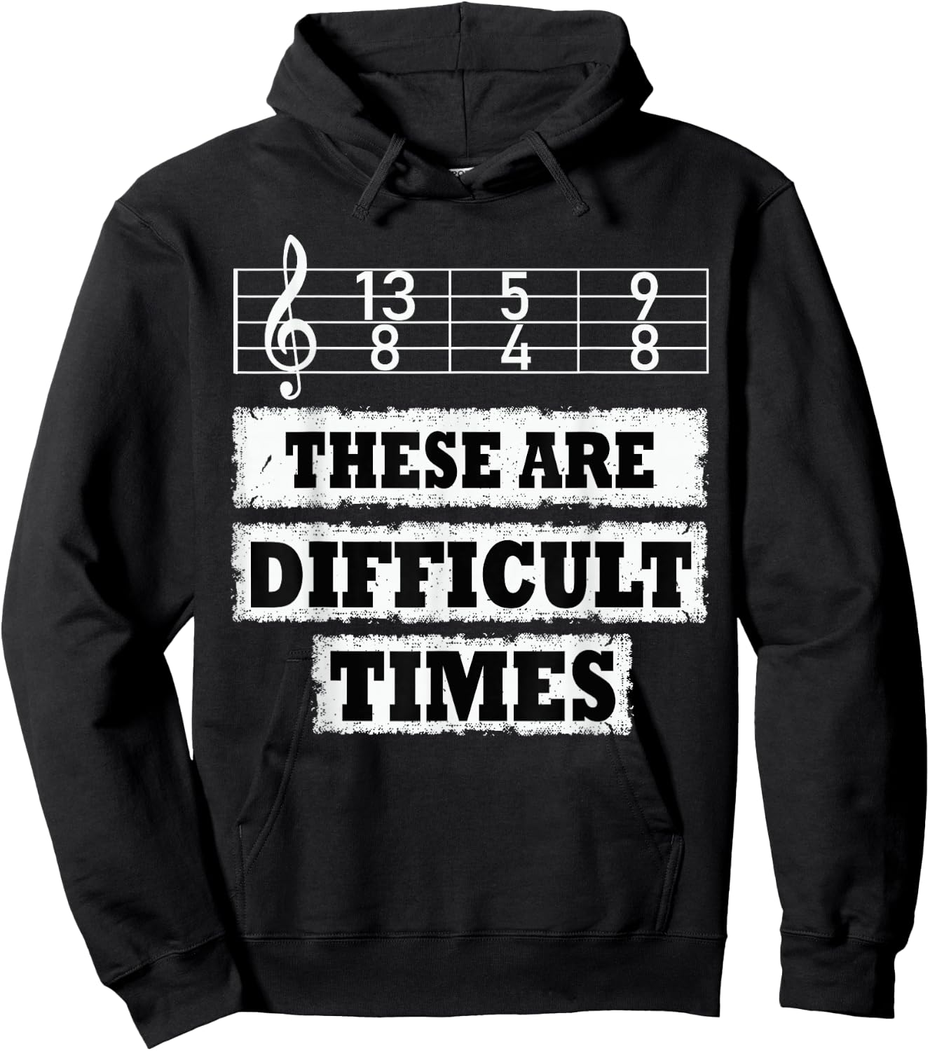 These Are Difficult Times Funny Music Pun Hoodie - Hoodie | Black