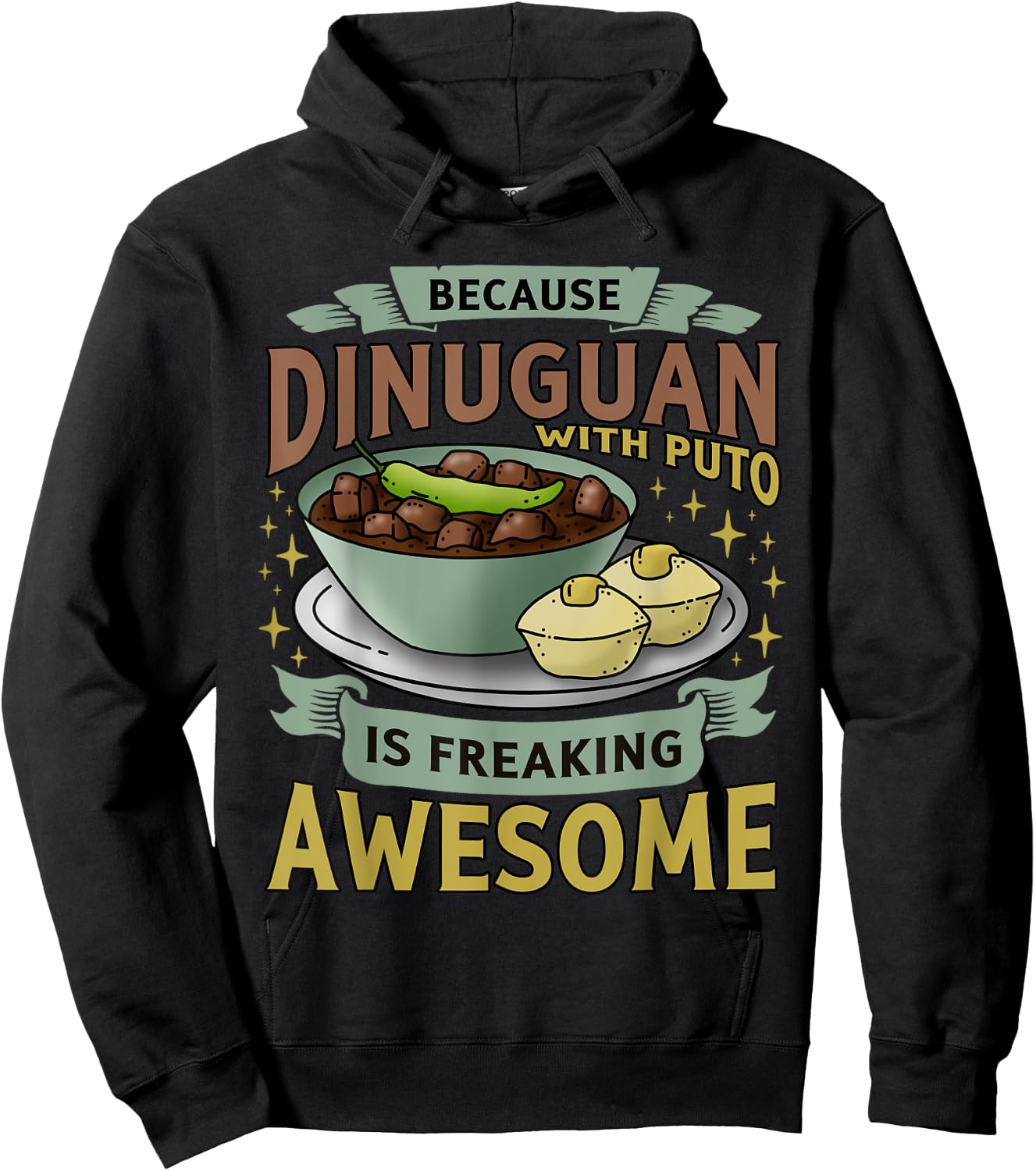 Funny Filipino Food - Filipino Delicacy; Dinuguan - Pinoy Hoodie - Hoodie | Black