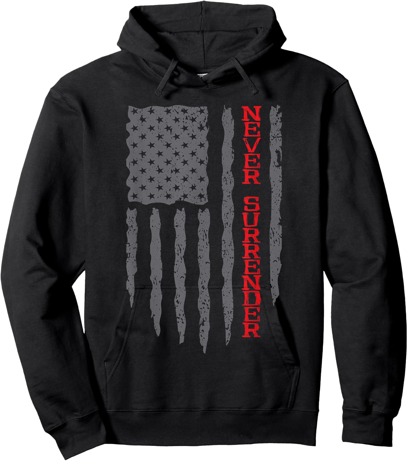 Never Surrender Shirt | USA Flag Never Surrender Hoodie - Hoodie | Black