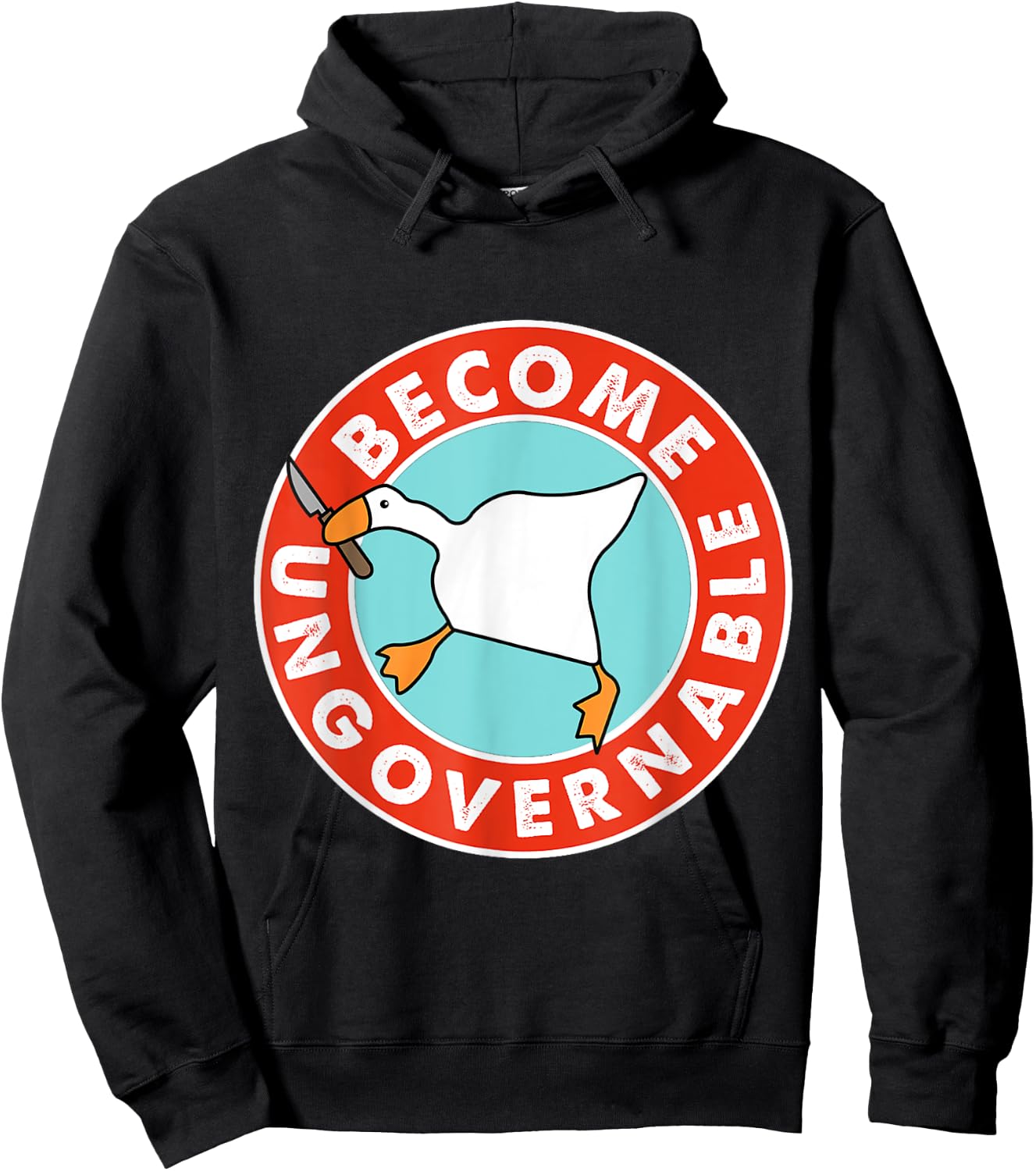 Become Ungovernable Funny Goose Meme woman Hoodie - Hoodie | Black