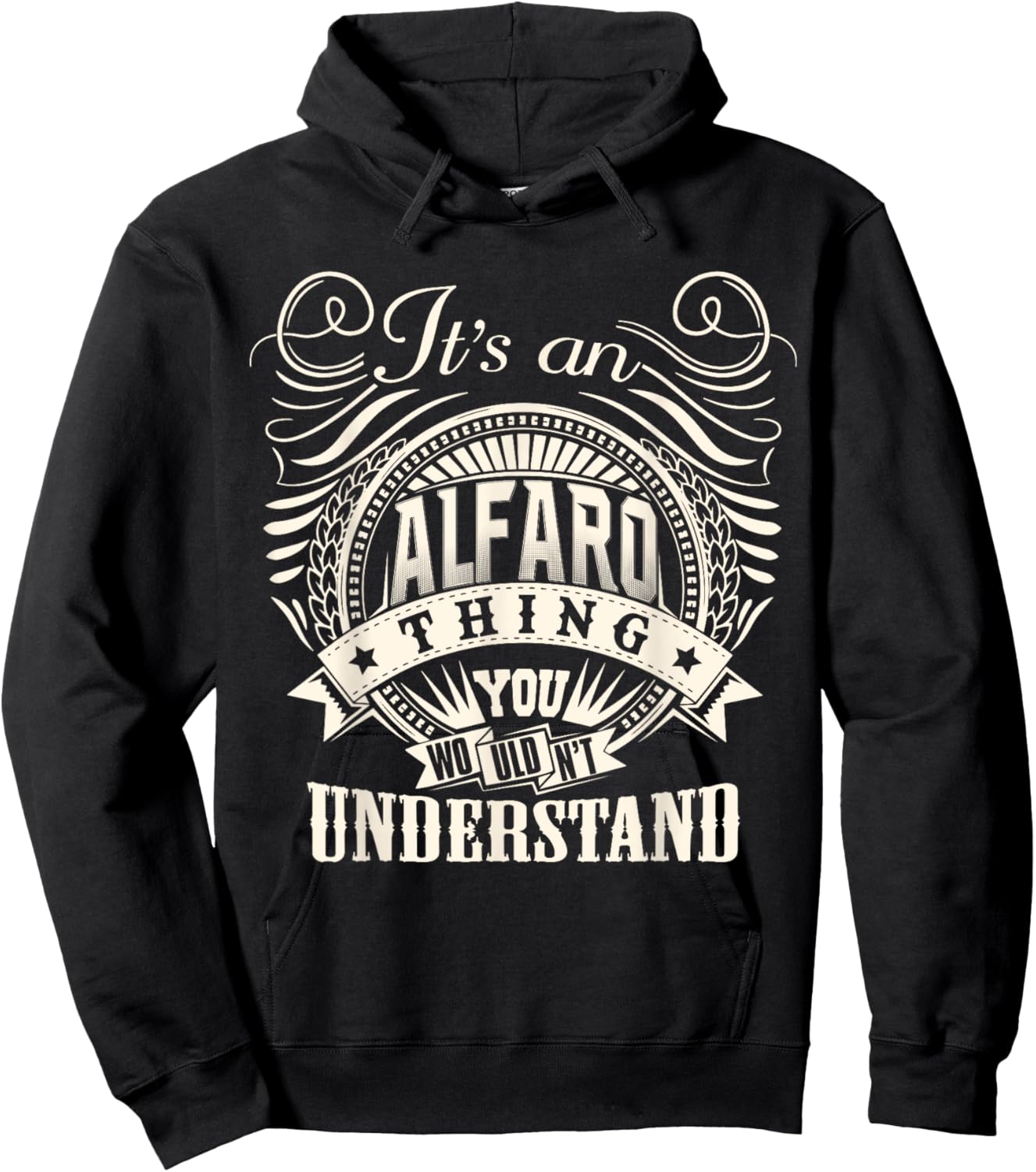 It's An ALFARO Thing You Wouldn't Understand Personalized Hoodie - Hoodie | Black