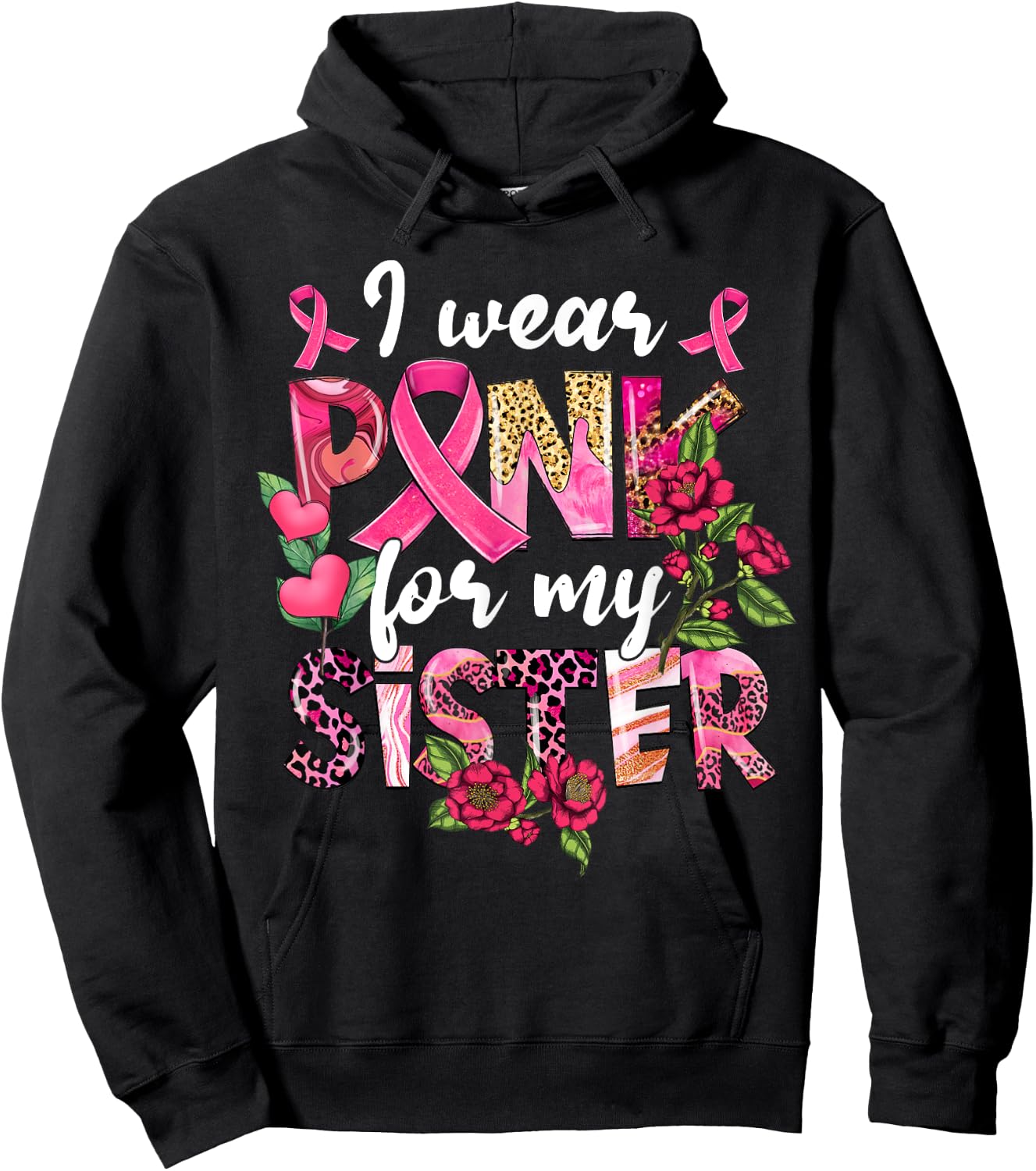 I Wear Pink For My Sister Breast Cancer Awareness Hoodie - Hoodie | Black