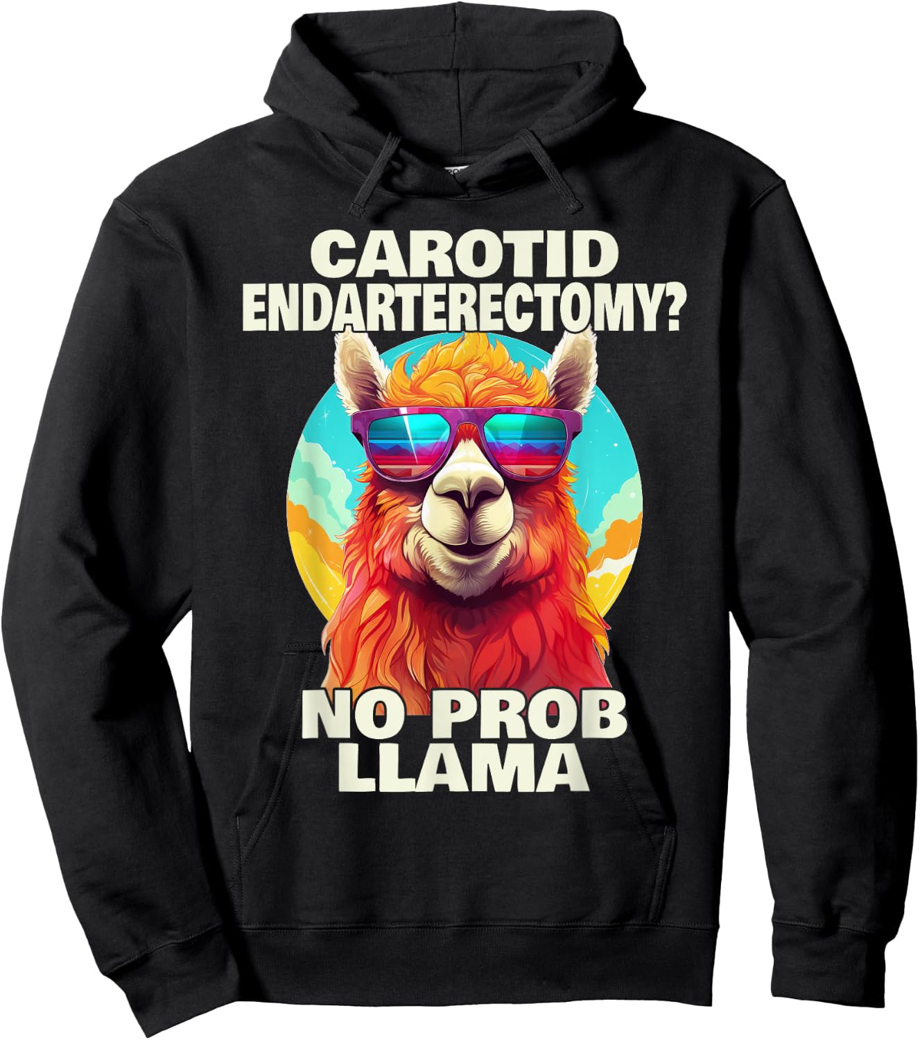 Carotid Endarterectomy No Probllama Funny Surgery Recovery Hoodie - Hoodie | Black
