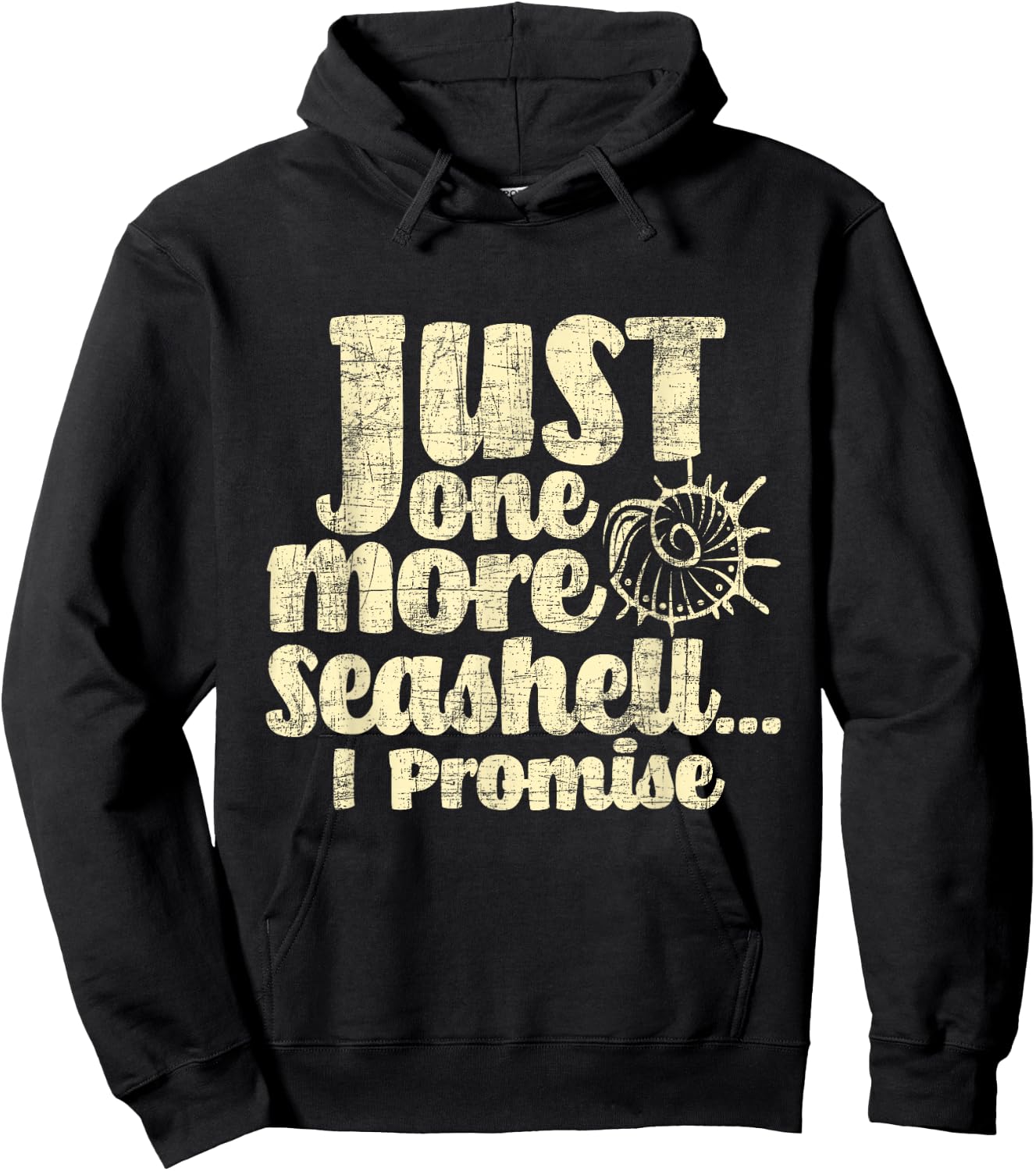 Just One More Seashell I Promise - Shelling Shell Collector Hoodie - Hoodie | Black