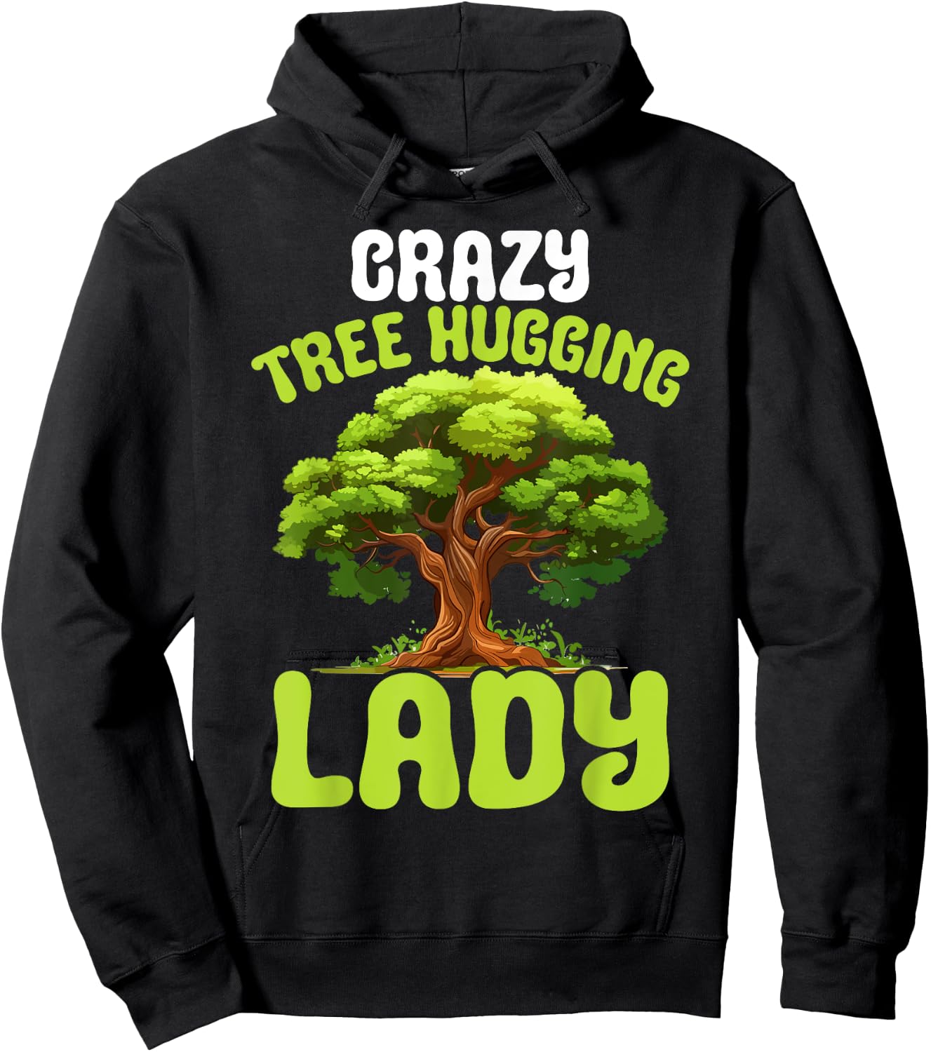 Crazy Tree Hugging Lady Female Tree Hugger Environmentalist Hoodie - Hoodie | Black