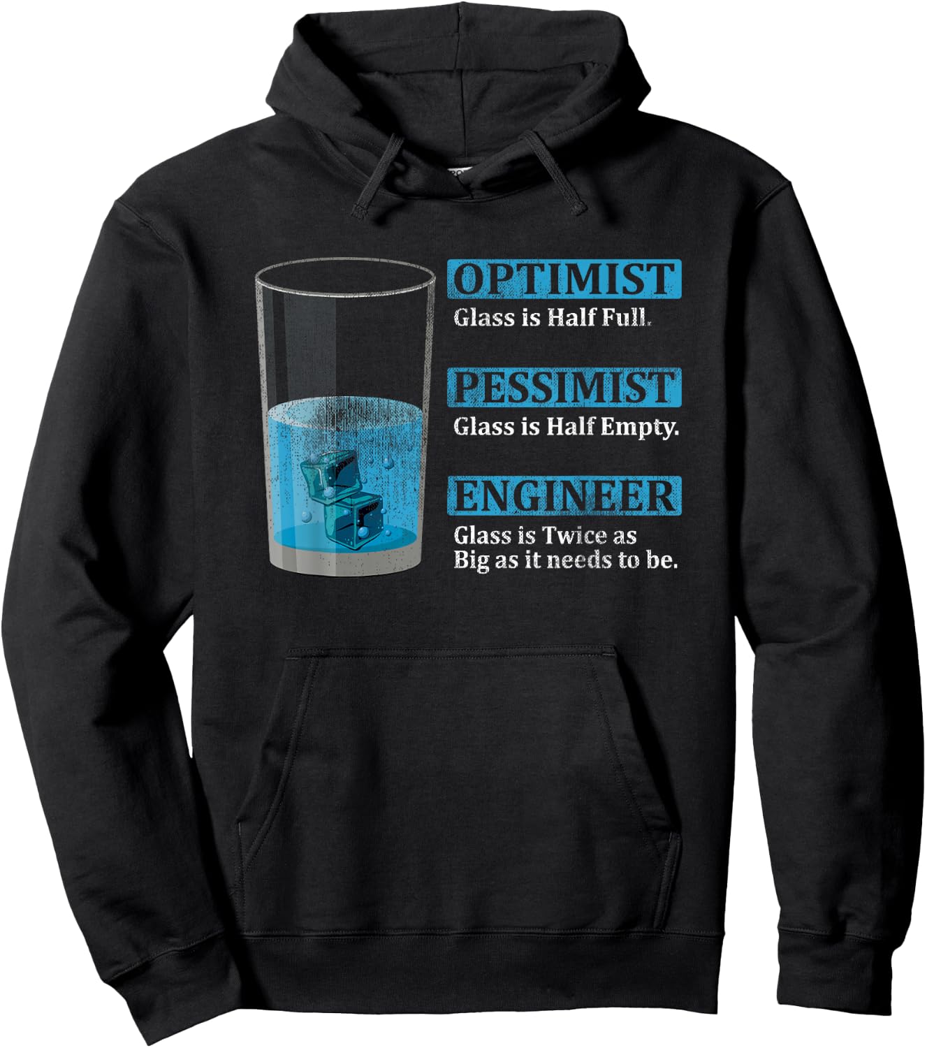 Engineer Glas is twice as big Optimist Glass is half full Hoodie - Hoodie | Black