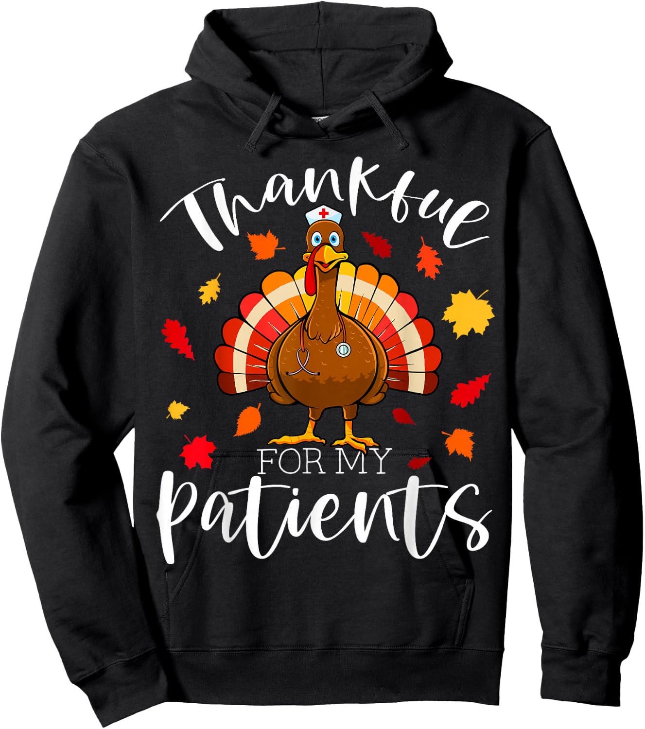 Thankful for My Patients Thanksgiving Scrub Turkey Nurse Hoodie - Hoodie | Black