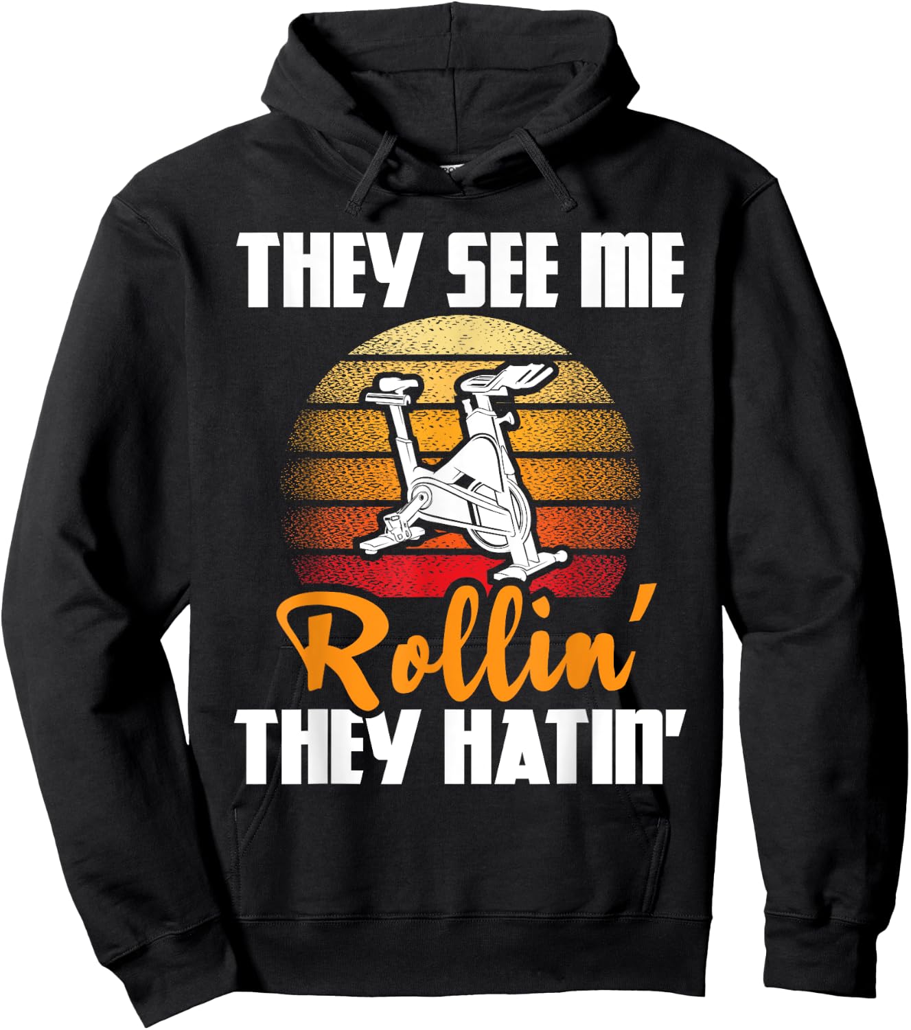 They See Me Rollin' They Hatin' - Indoor Spinning Bike Lover Hoodie - Hoodie | Black