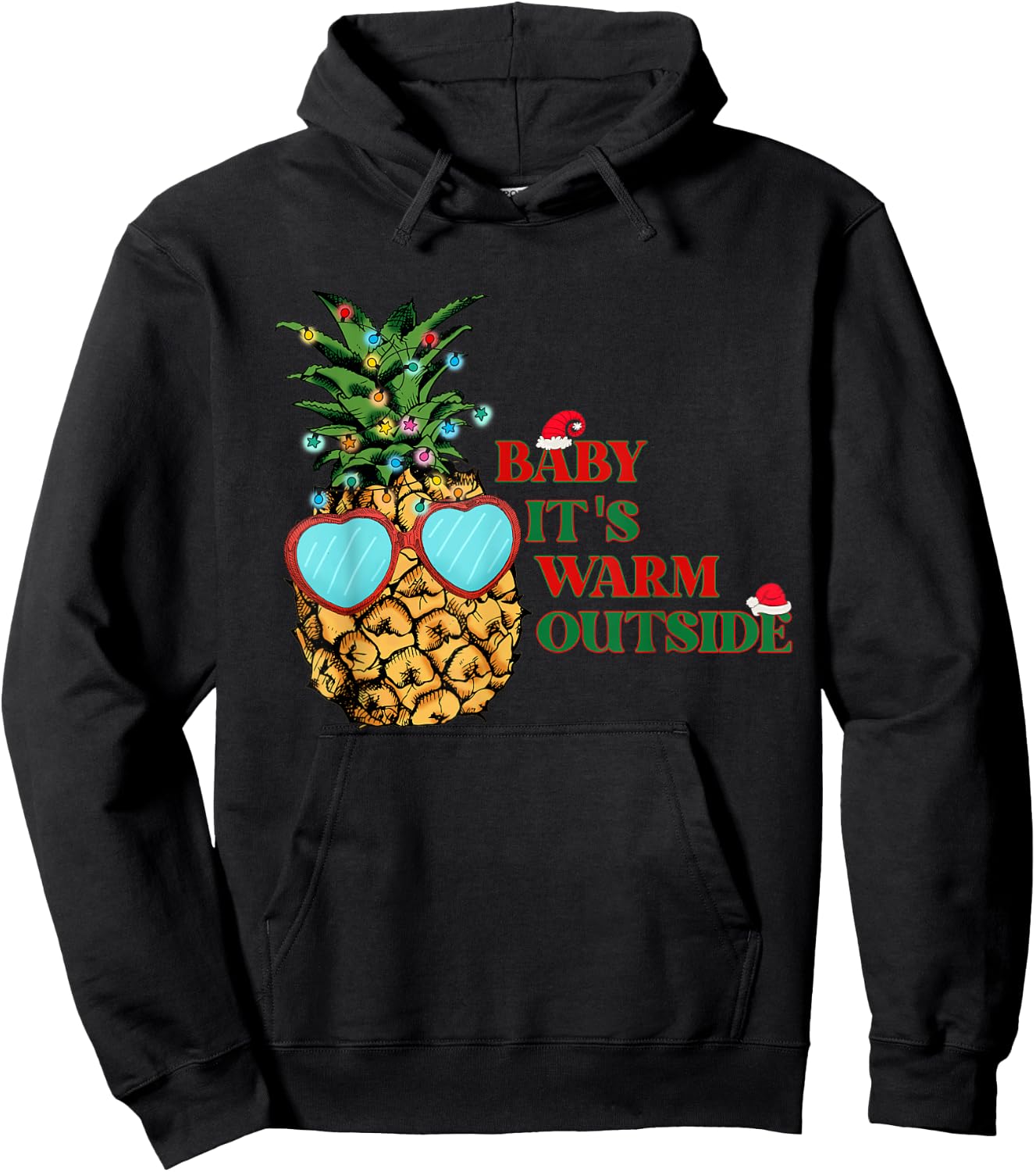 Christmas in July - Baby Its Warm Outside Pineapple (C) Hoodie - Hoodie | Black