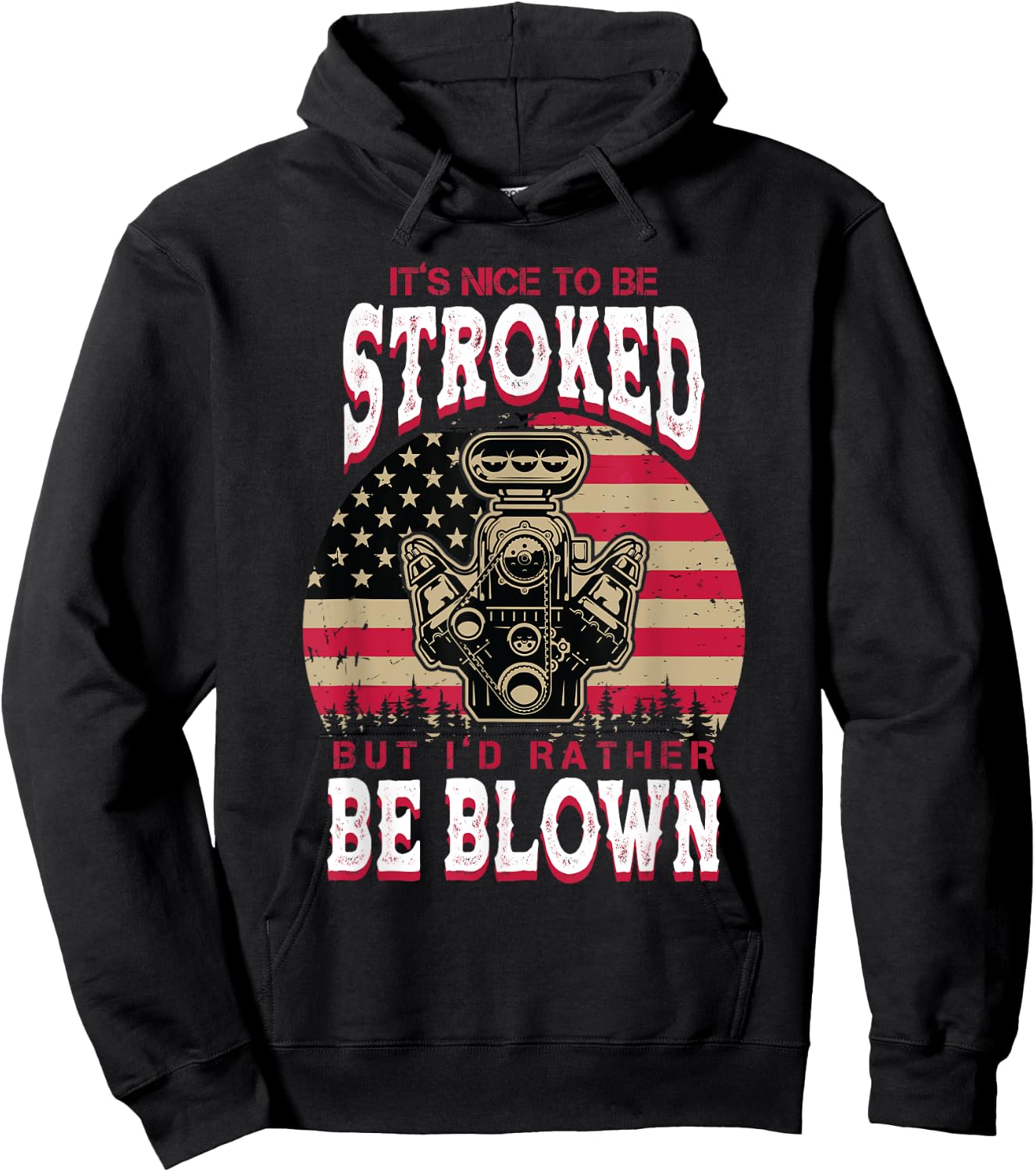It's Nice To Be Stroked But I'd Rather Be Blown Car Racing Hoodie - Hoodie | Black