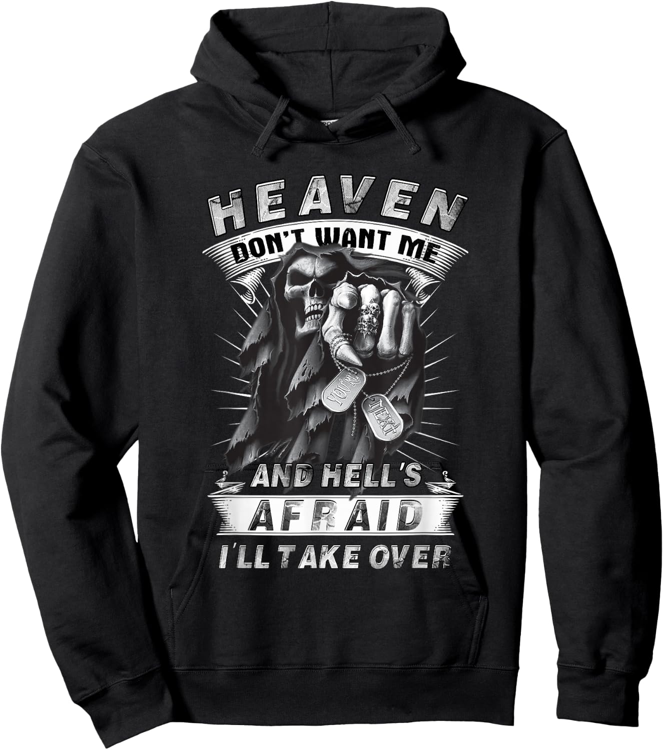 Heaven Don't Want Me And Hell's Afraid I'll Take Over W Hoodie - Hoodie | Black