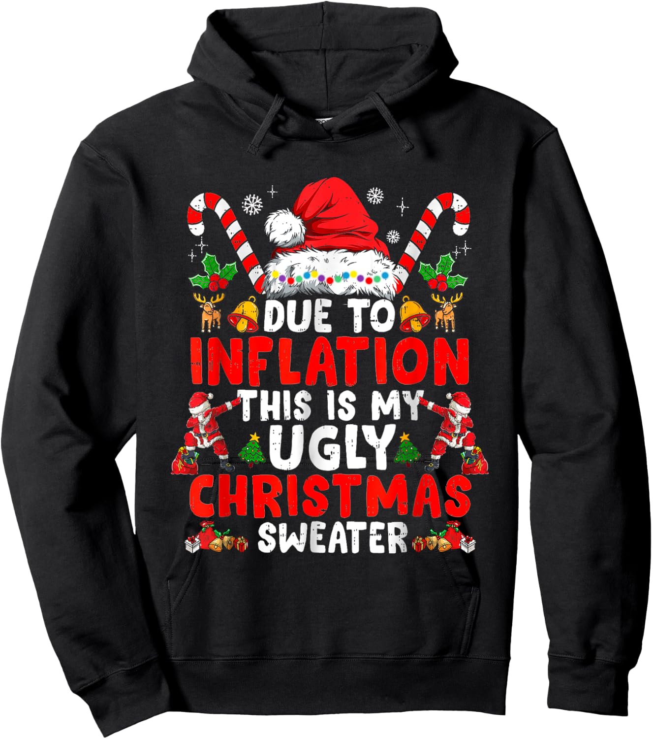 Due To Inflation This Is My Ugly Sweater Family Funny Christ Hoodie - Hoodie | Black